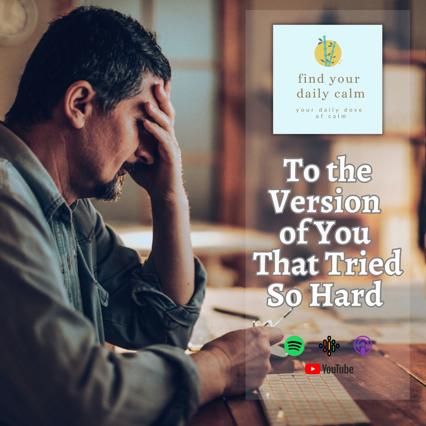 To the Version of You That Tried So Hard