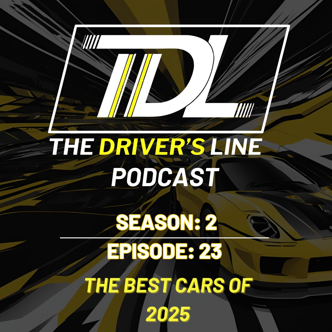 The Best Cars of 2025 | The Driver's Line episode artwork