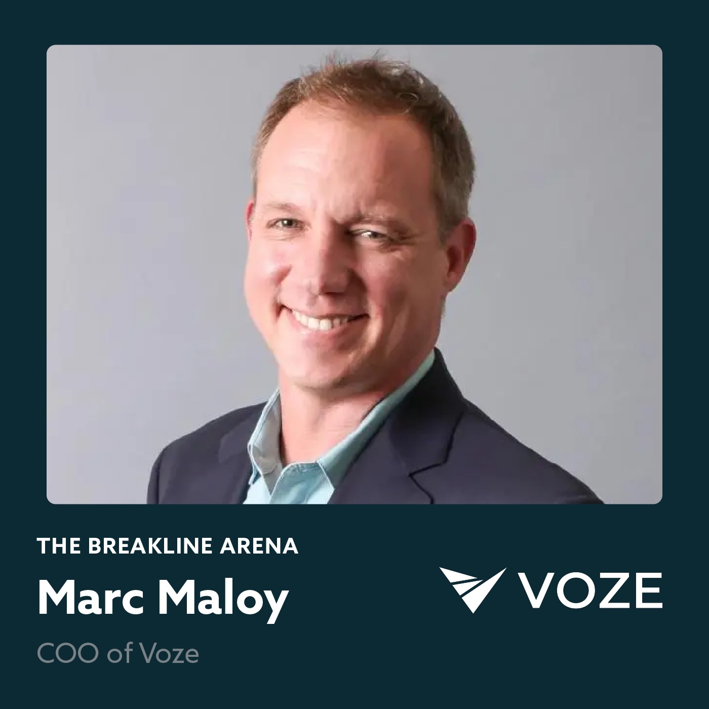 Marc Maloy, COO of Voze | Leading with Heart and Courage