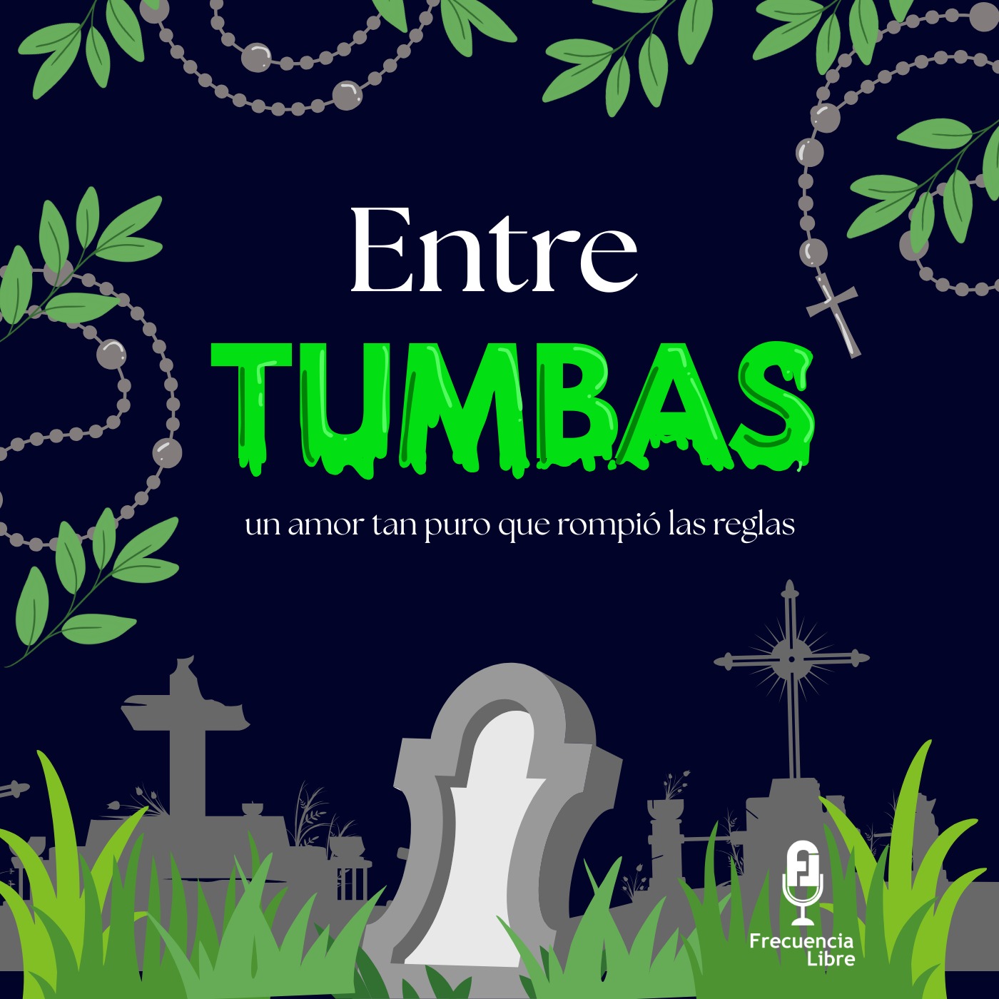 Entre tumbas y riguas episode artwork