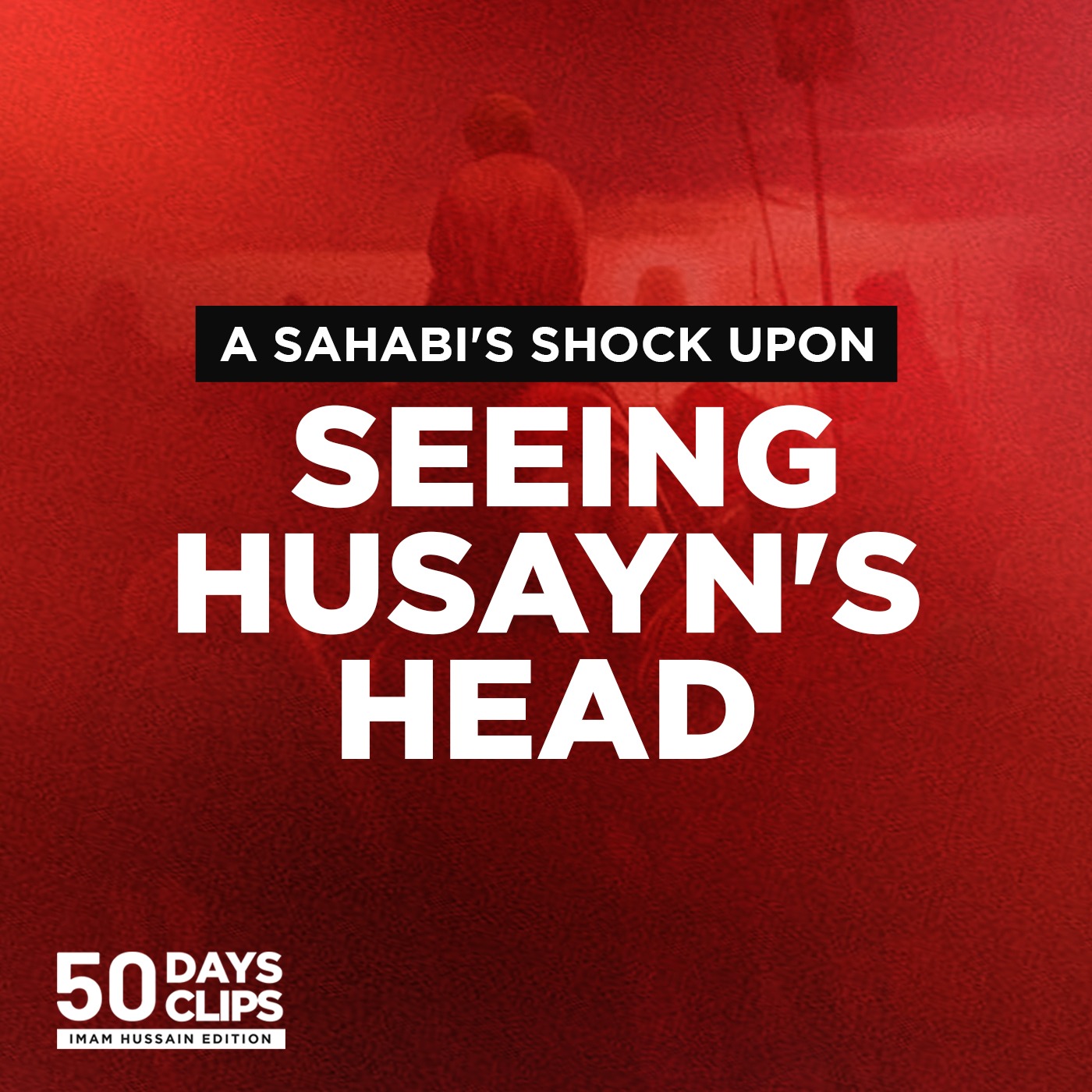 Day 33: Holy Prophet's Companion Who Met the Captives of Karbala | Shaykh Azhar Nasser episode artwork