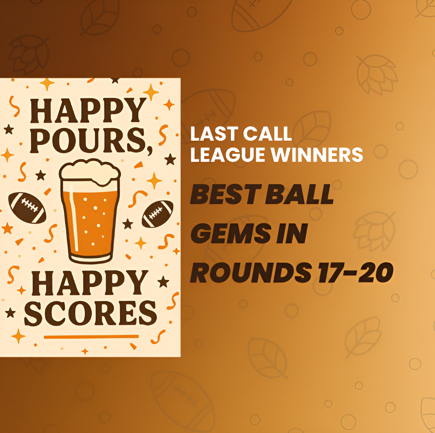 Last Call League Winners: Best Ball Gems in Rounds 17-20