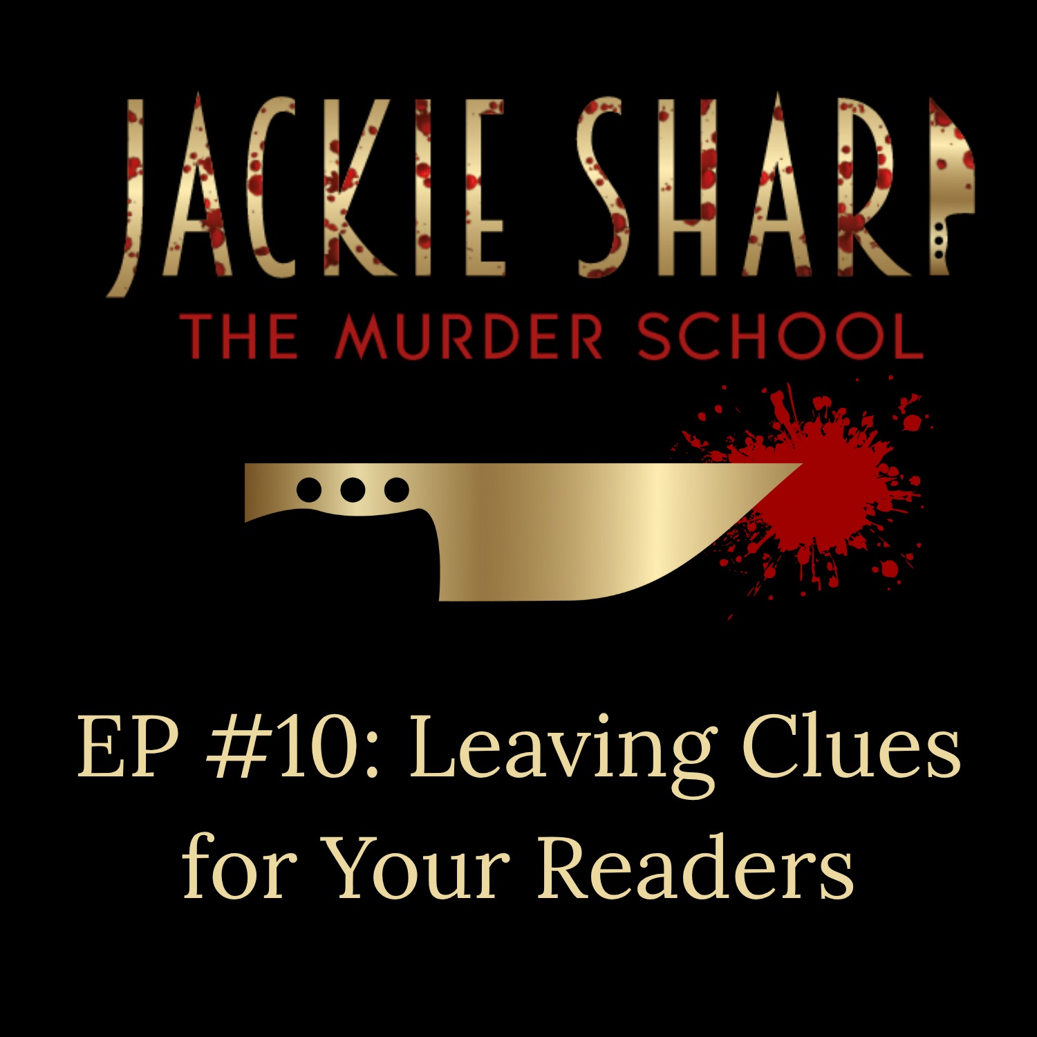 Episode 10: Leaving Clues for Your Readers