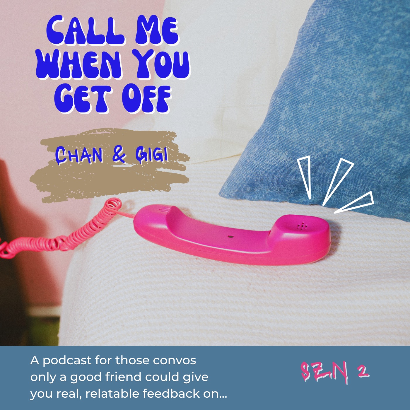 Call Me When You Get Off podcast artwork