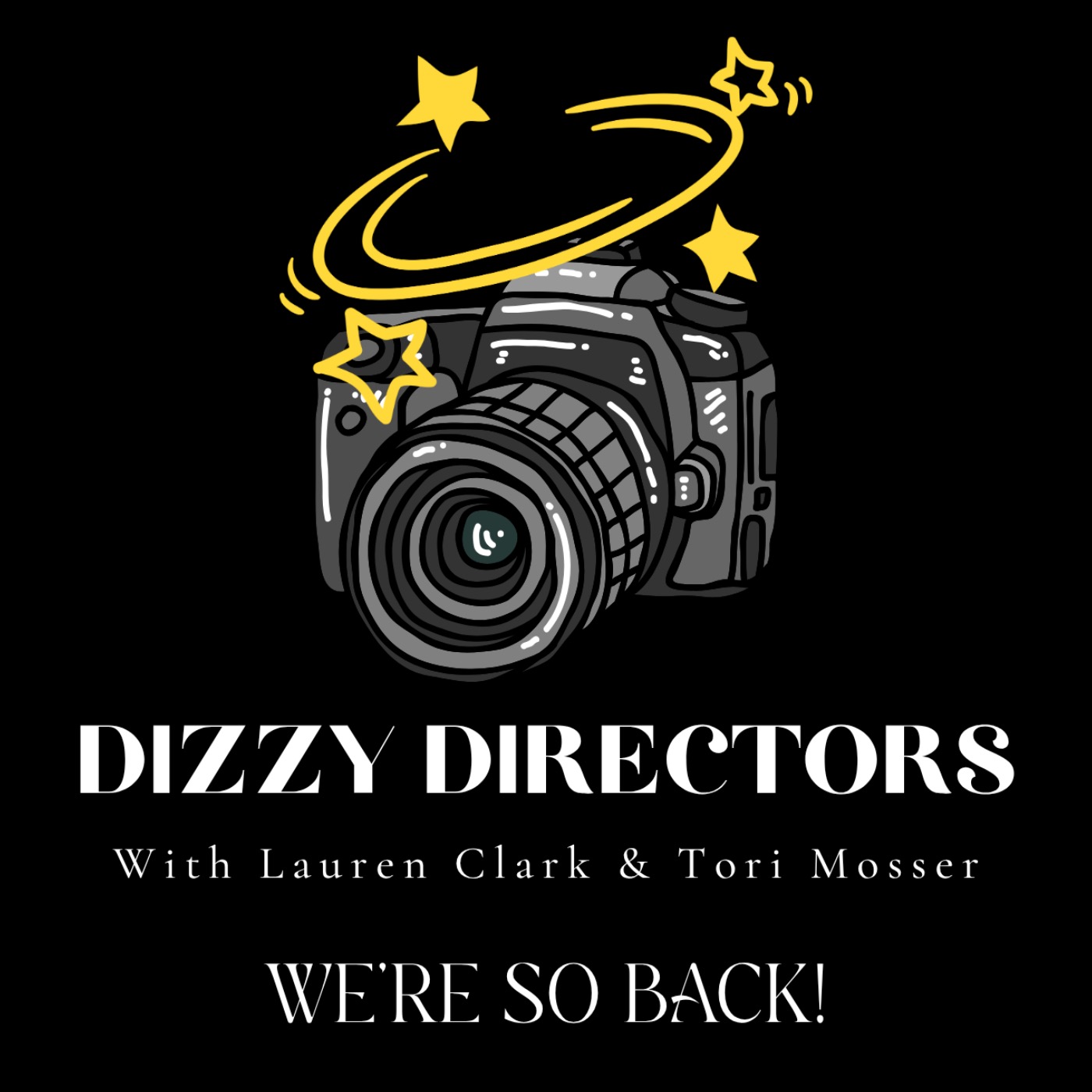 Dizzy Directors Episode 8: WE’RE SO BACK!