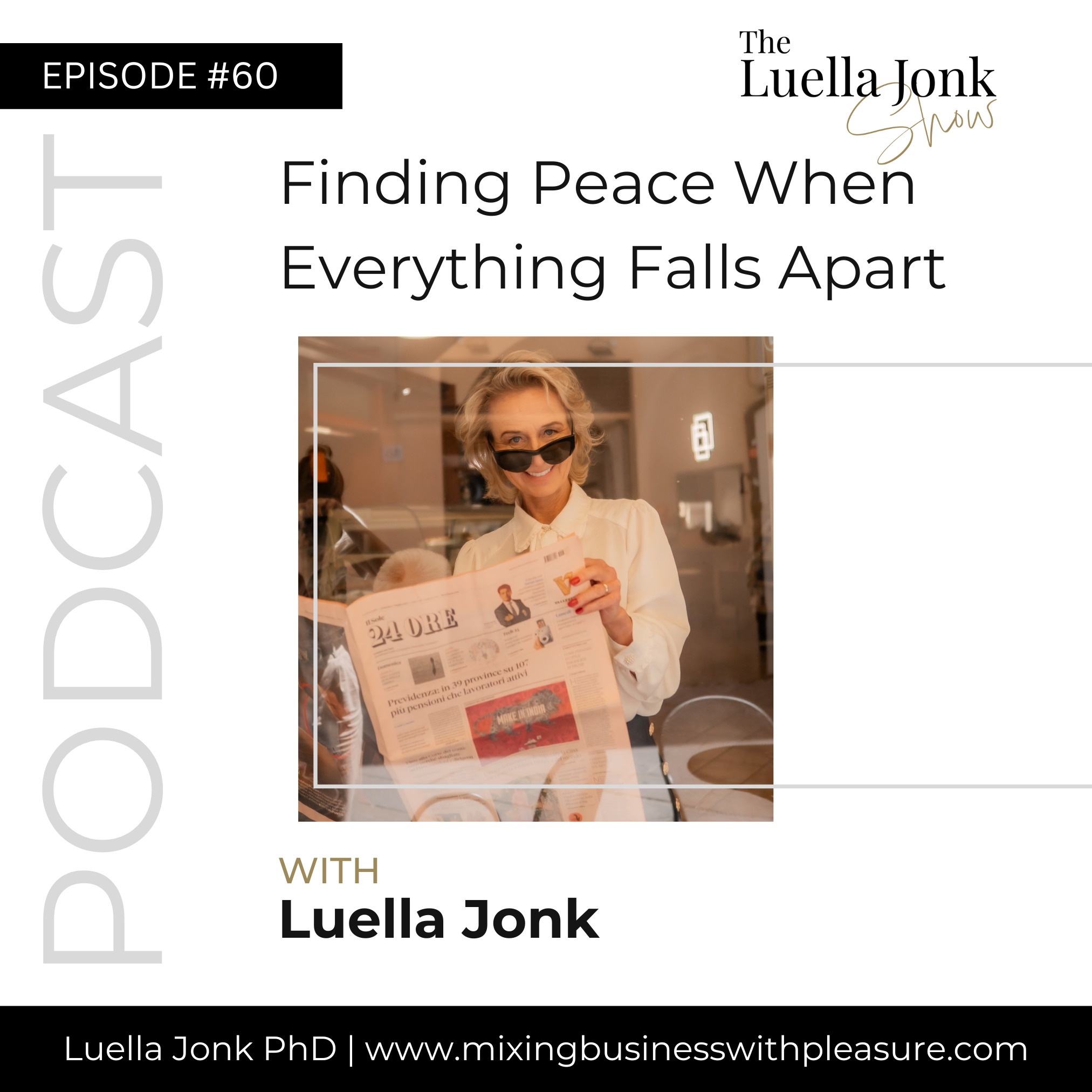 Episode #60: Finding Peace When Everything Falls Apart
