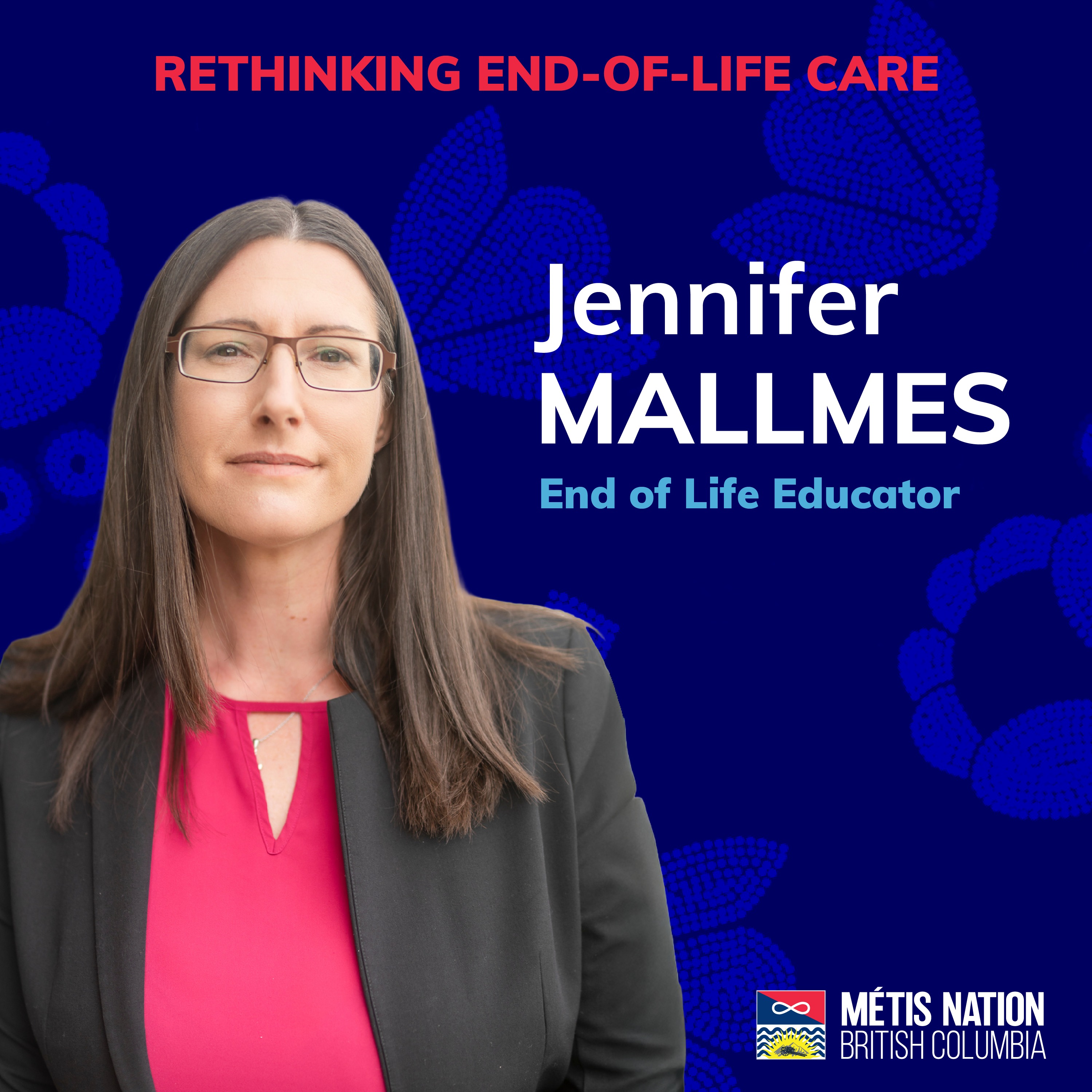 Rethinking End-of-Life Care with Jennifer Mallmes