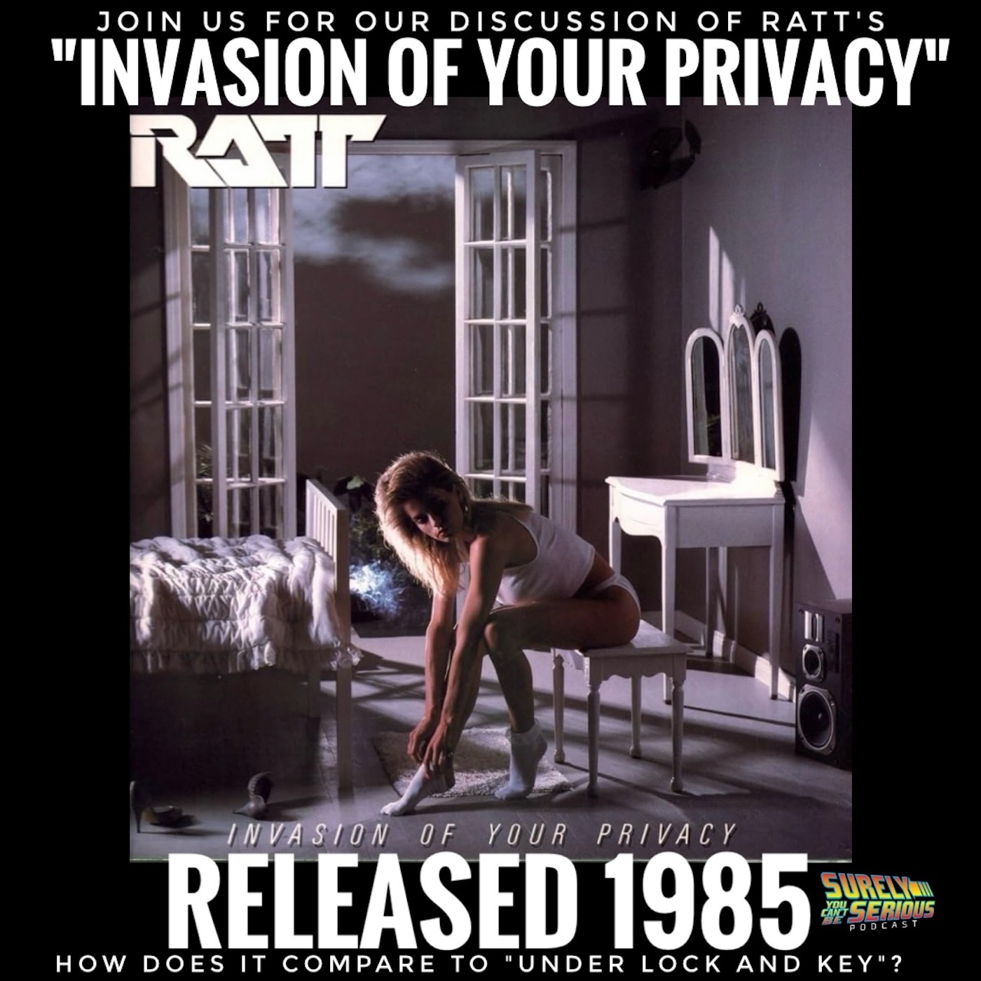 RATT "Invasion of Your Privacy" (1985): Track by Track! RATT "Invasion of Your Privacy" (1985): Track by Track!