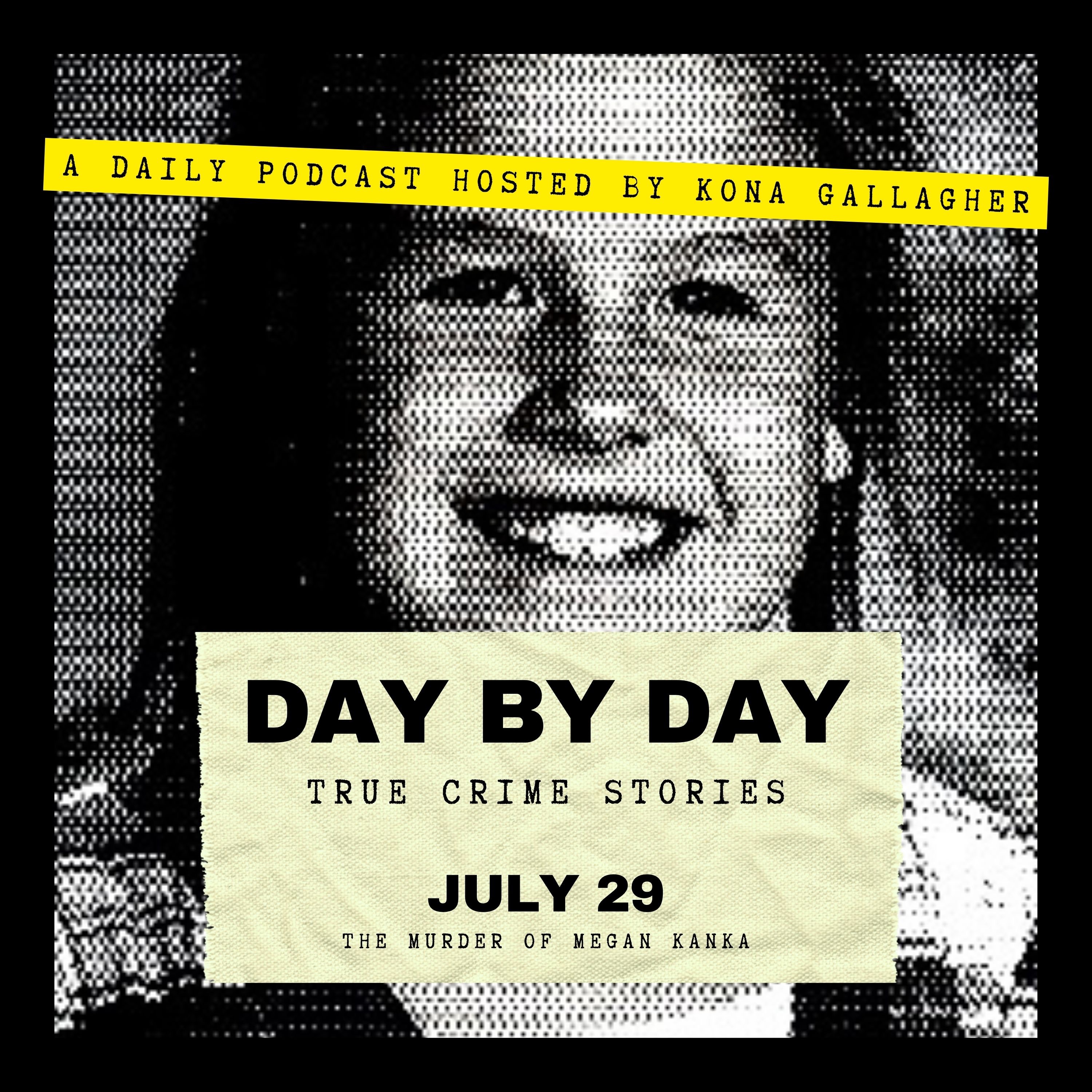 July 29 - The Murder of Megan Kanka