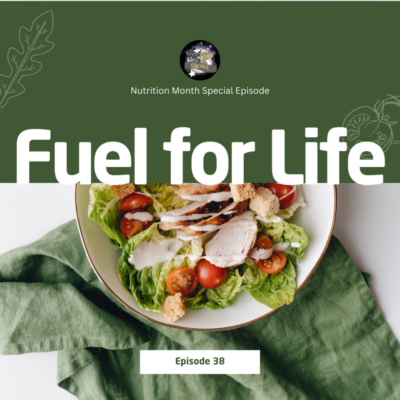 Episode 38: Fuel for Life - Nutrition Special Episode episode artwork