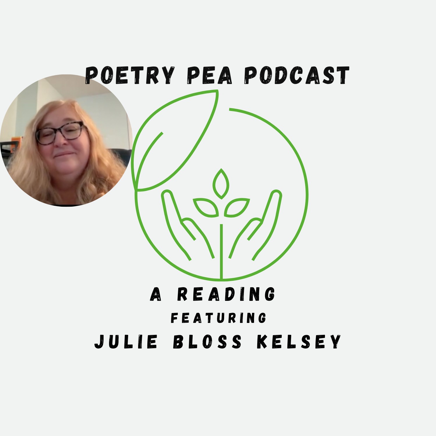 S8E28 Poetry Pea Reading with Julie Bloss Kelsey