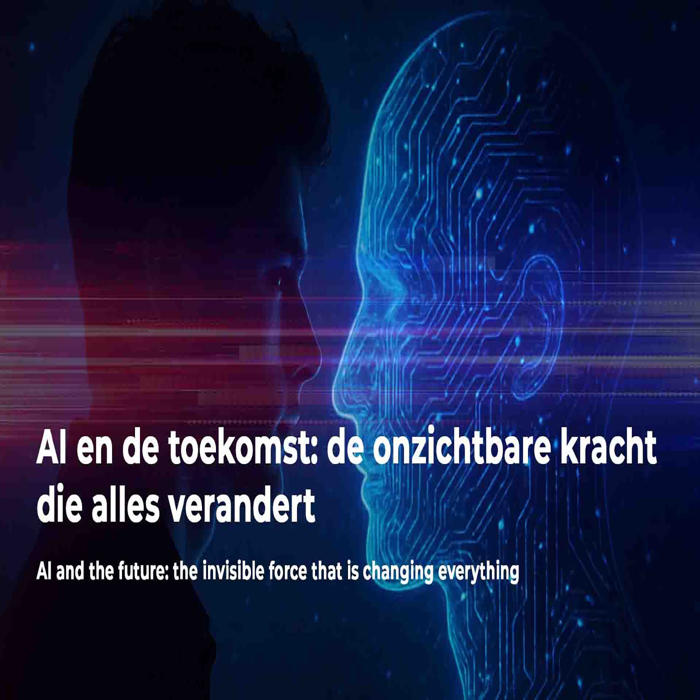 AI en de toekomst: de onzichtbare kracht die alles verandert episode artwork