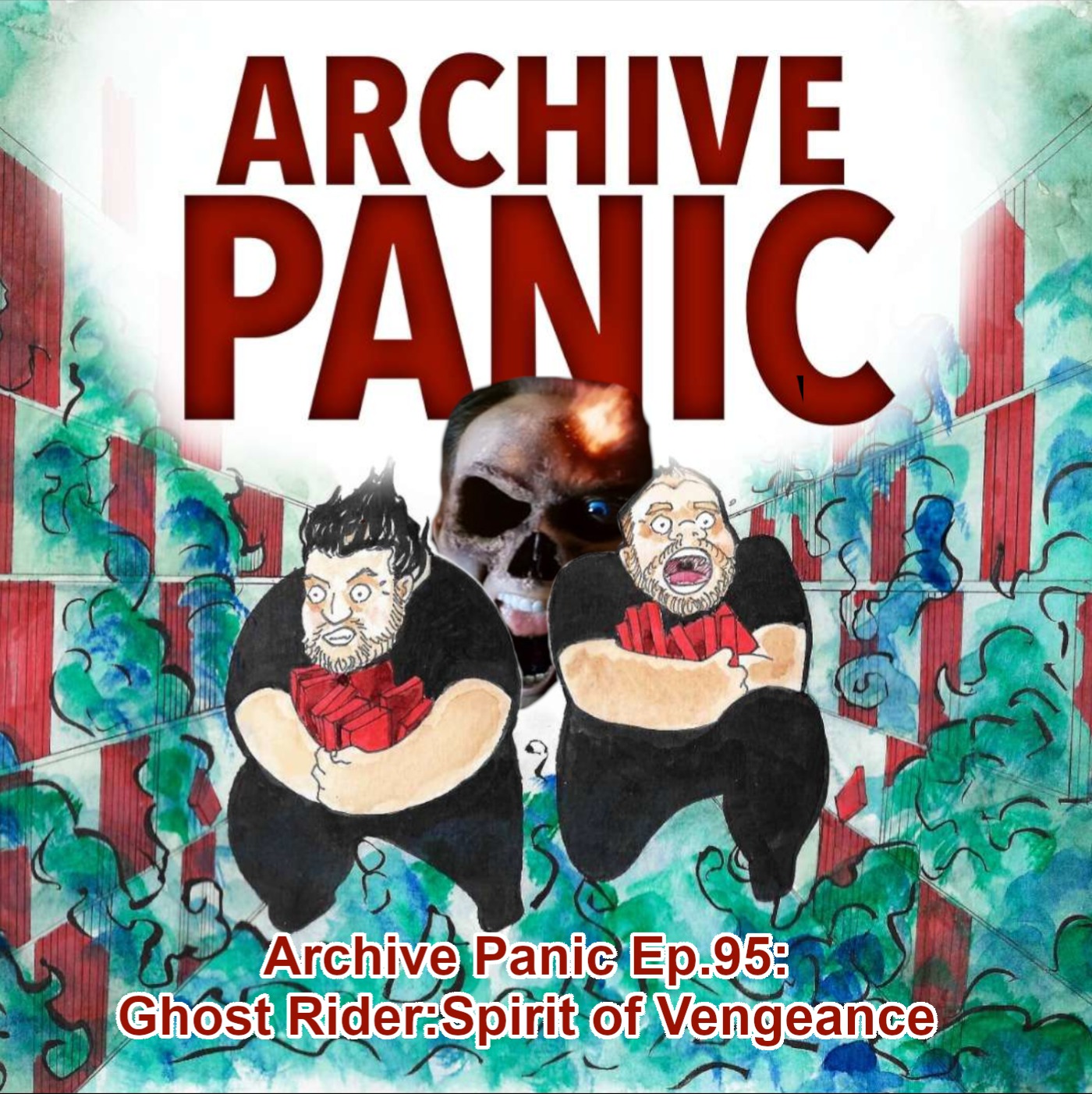 Archive Panic Ep.95: Ghost Rider: Spirit of Vengeance (2011) episode artwork