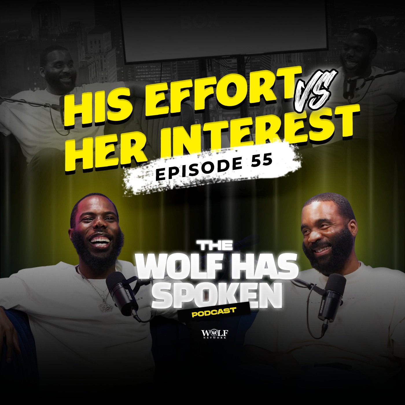 TWHS Podcast Ep 55 - His Efforts vs Her Interest