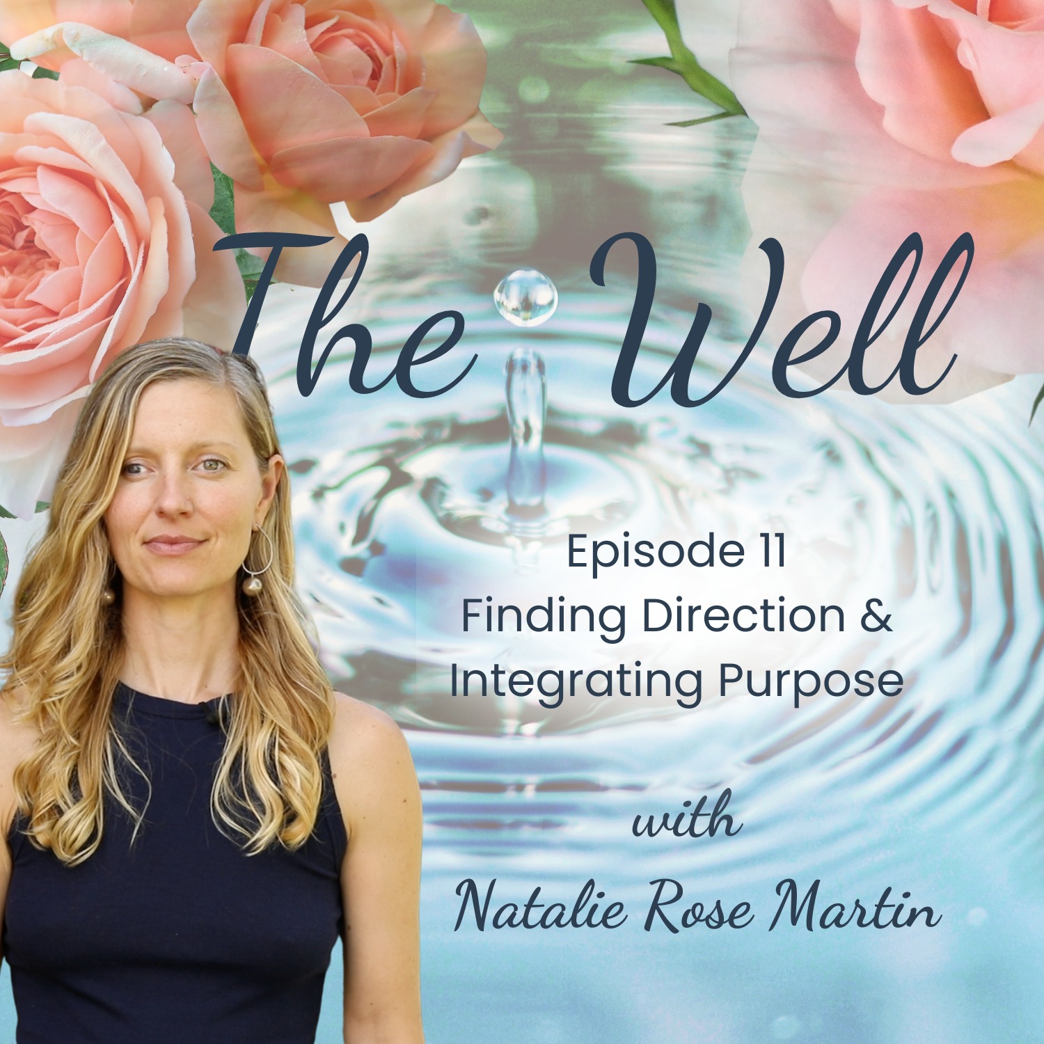 The Well with Natalie Rose Martin
