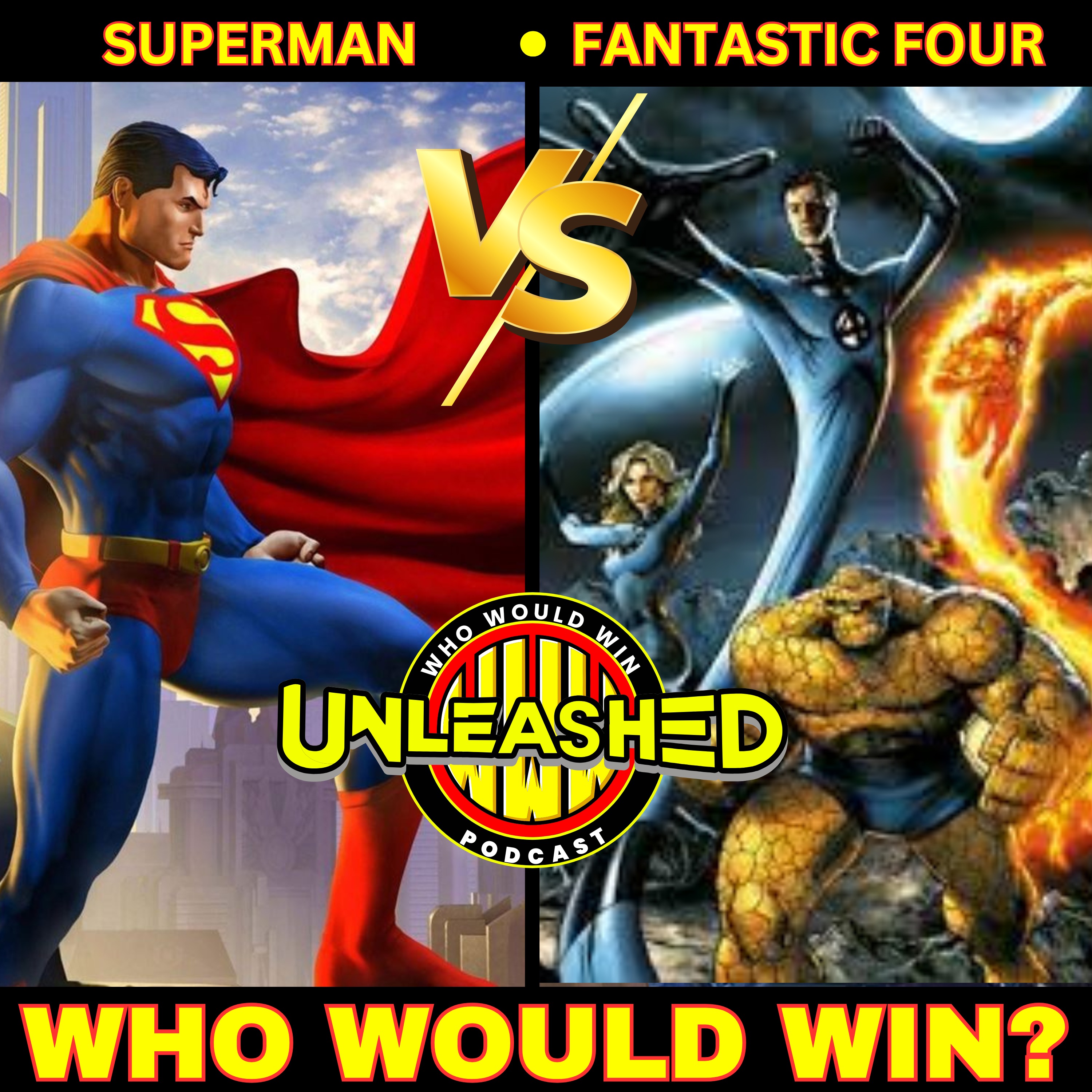 Superman vs Fantastic Four - Who Would Win Unleashed