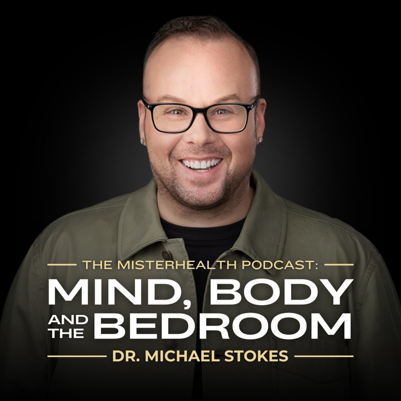 The MisterHealth Podcast: Mind, Body, and the Bedroom.
