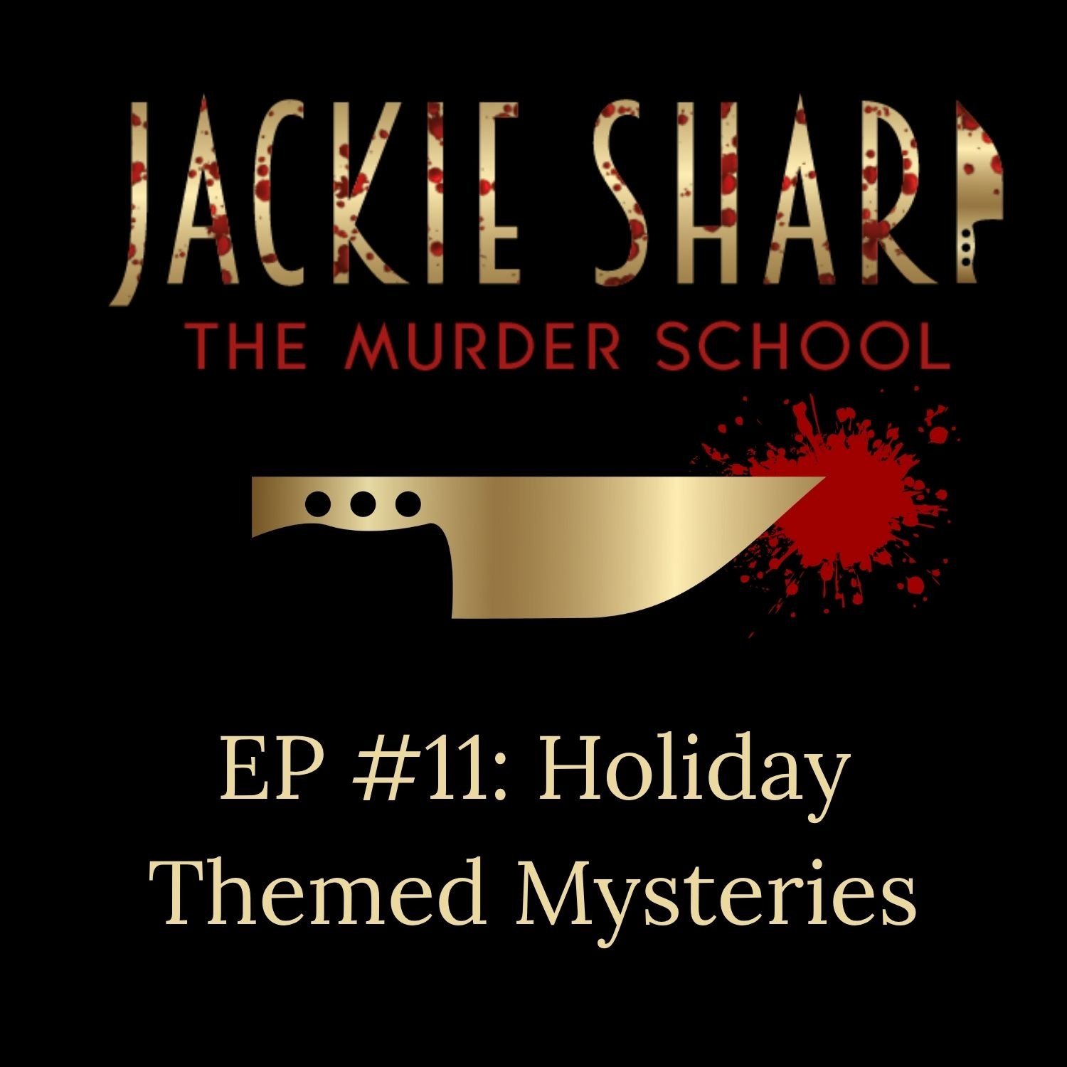 Episode 11: Holiday Themed Mysteries