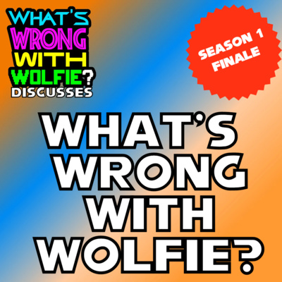 What’s Wrong with Wolfie?