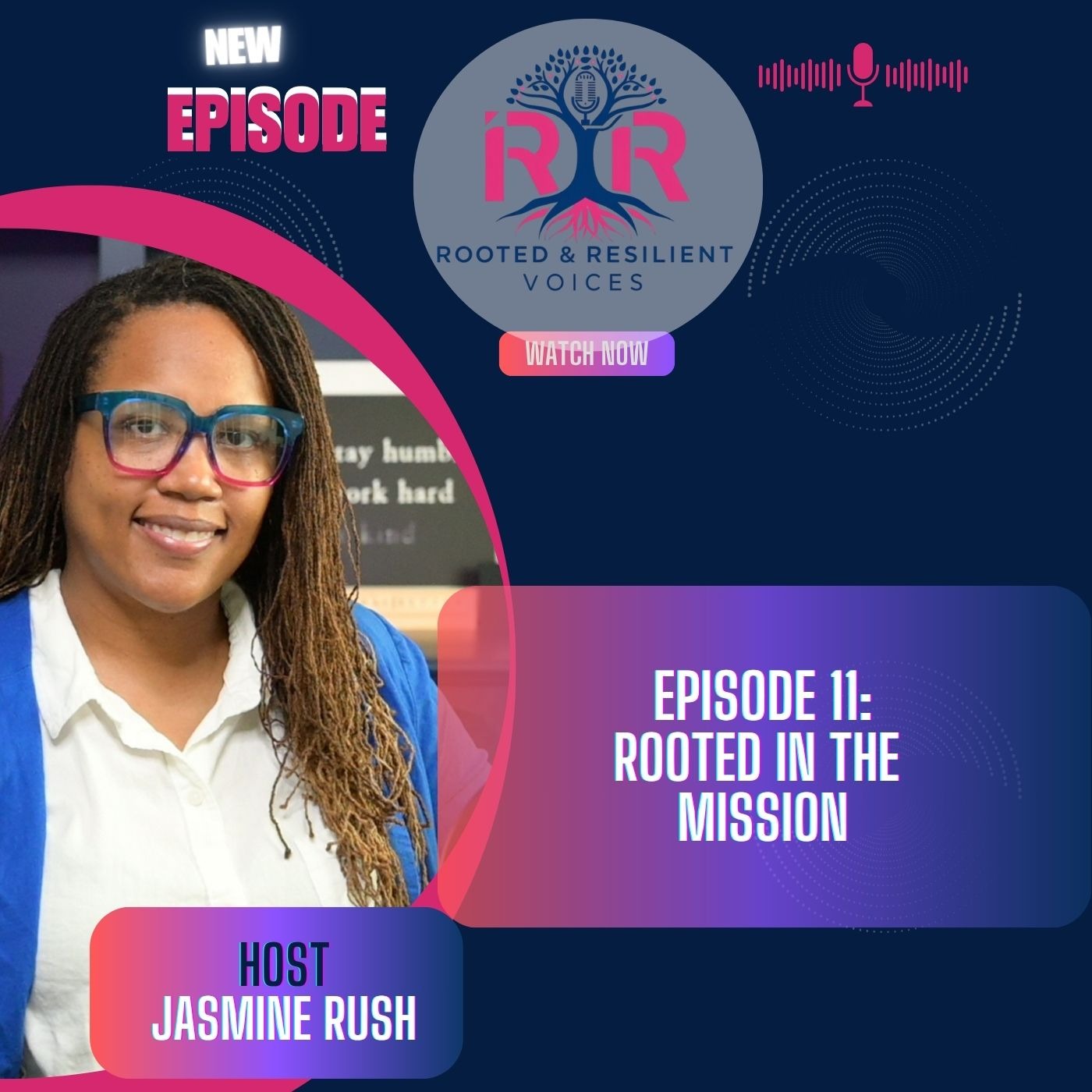 Rooted N Resilient Voices Podcast