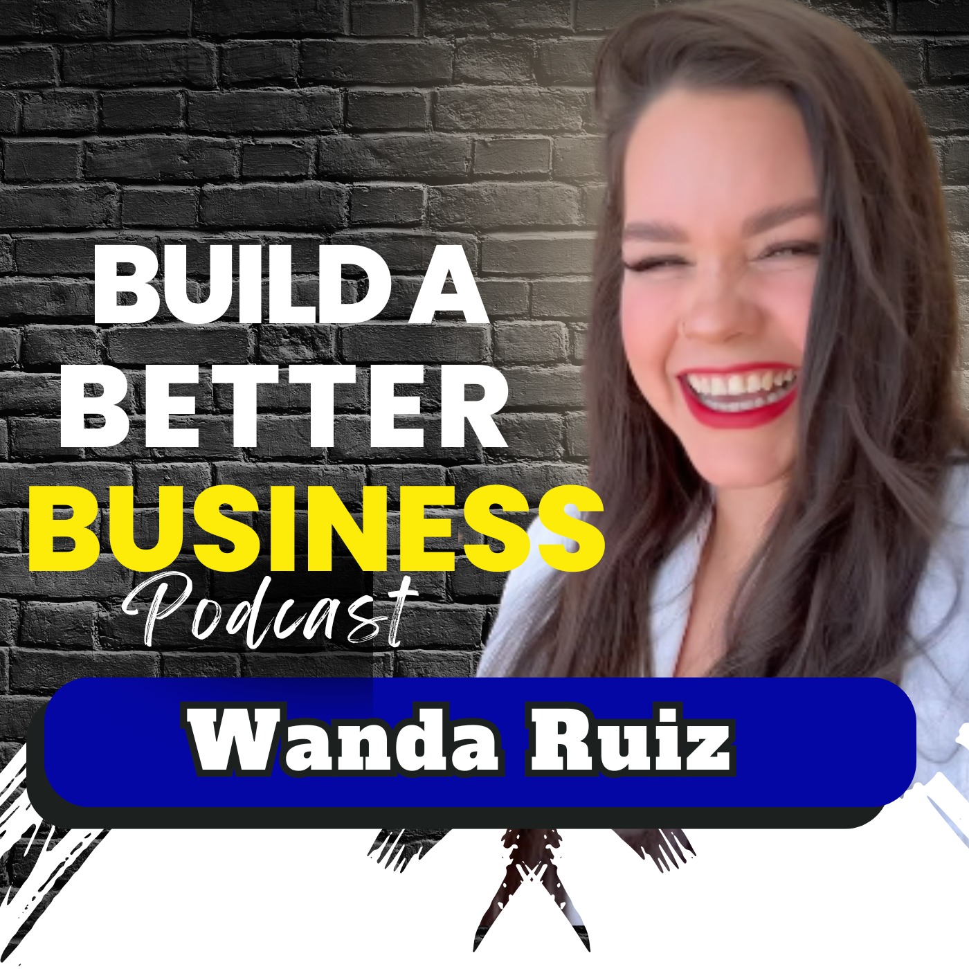She Secured $100K in Revenue for 2025 Before the Year Even Began - Wanda Ruiz episode artwork