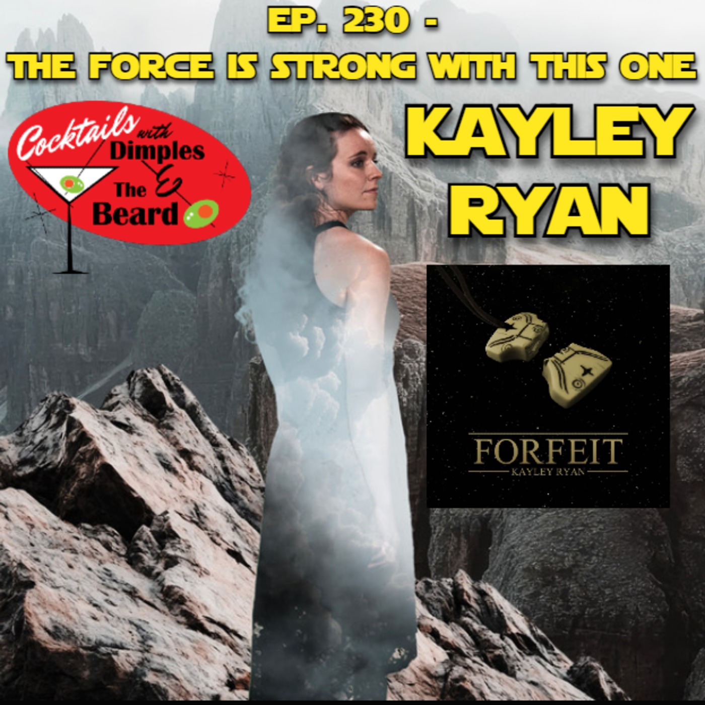 The Force Is Strong with This One ~ Kayley Ryan | Ep. 230 episode artwork