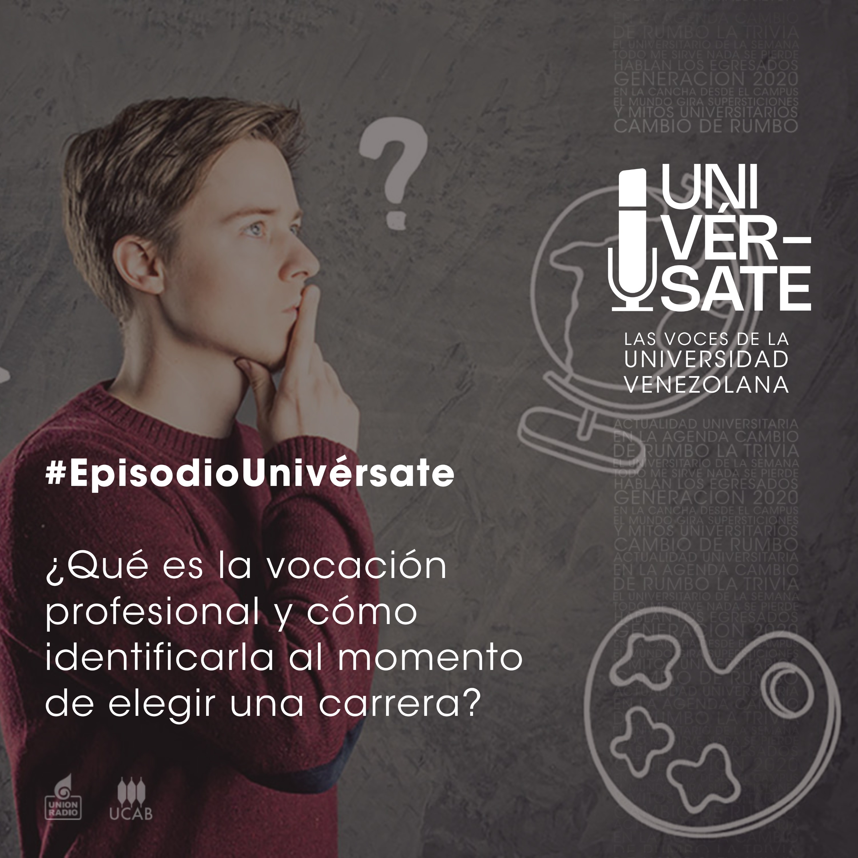 Episodio 239: ¿Qué es la vocación profesional y cómo identificarla al momento de elegir una carrera?