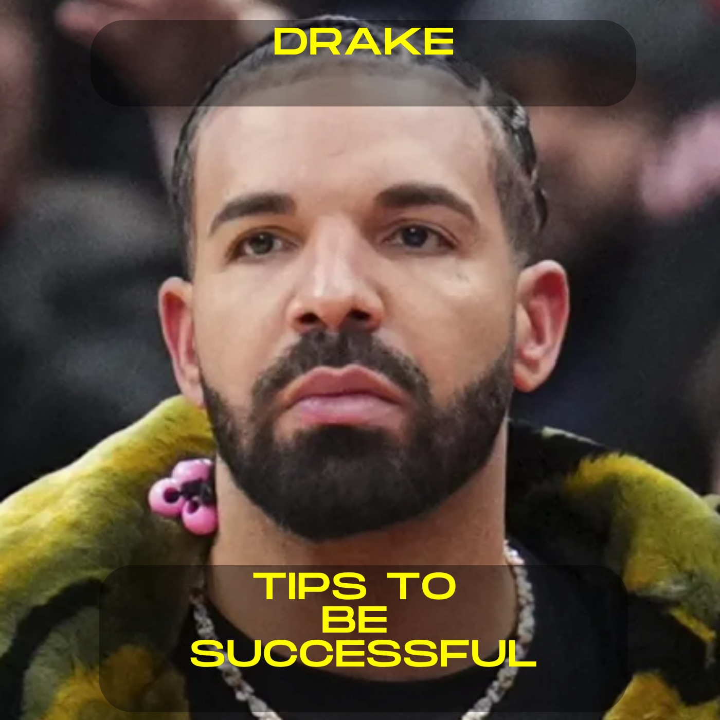 Drake - Tips to be successful motivational speech