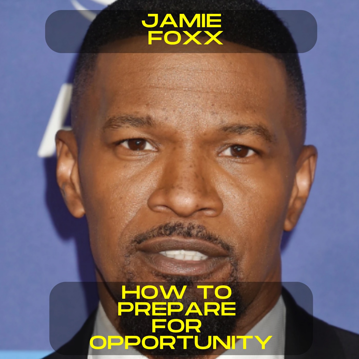 Jamie Foxx - How to prepare for opportunity motivational speech