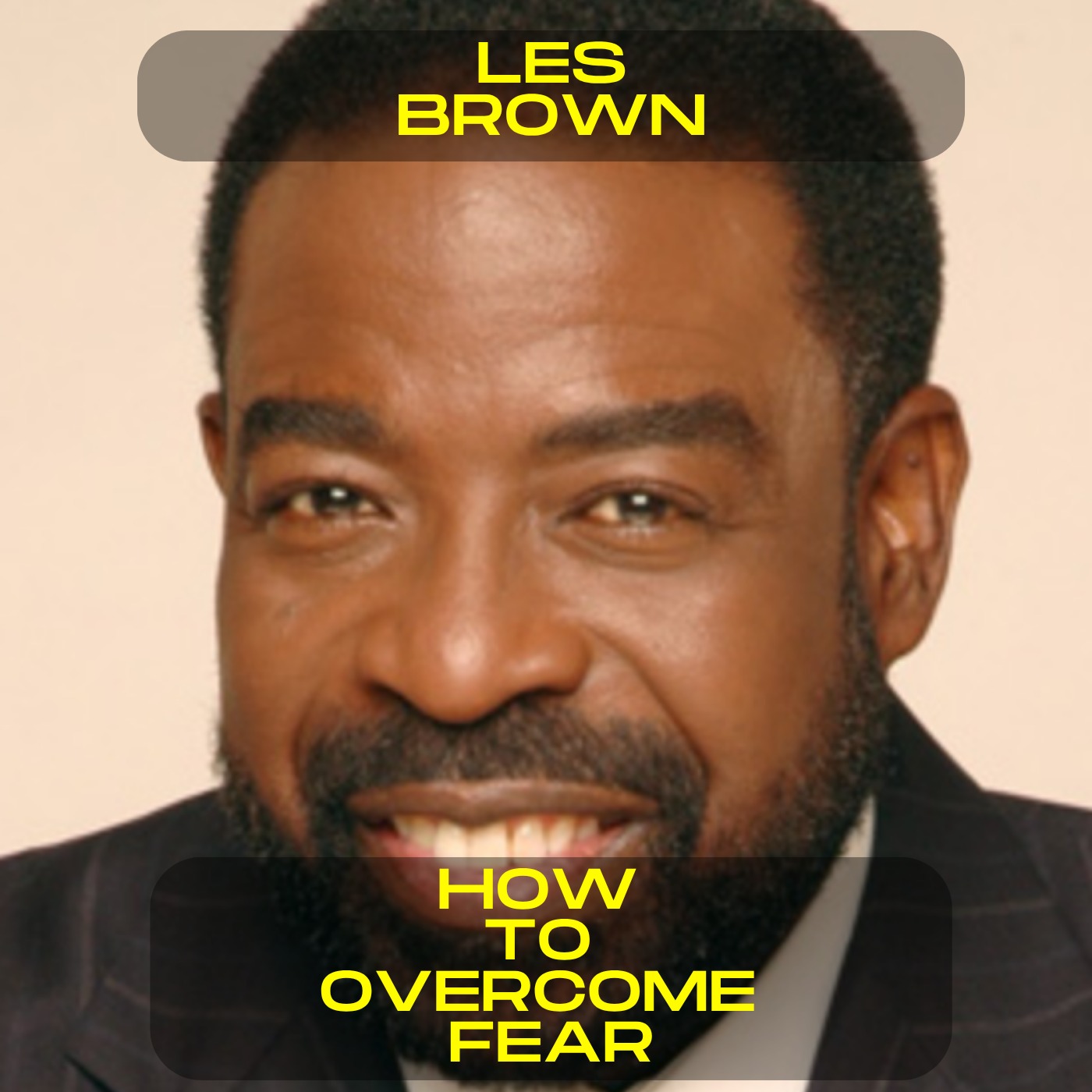 Les Brown - How to overcome fear motivational speech