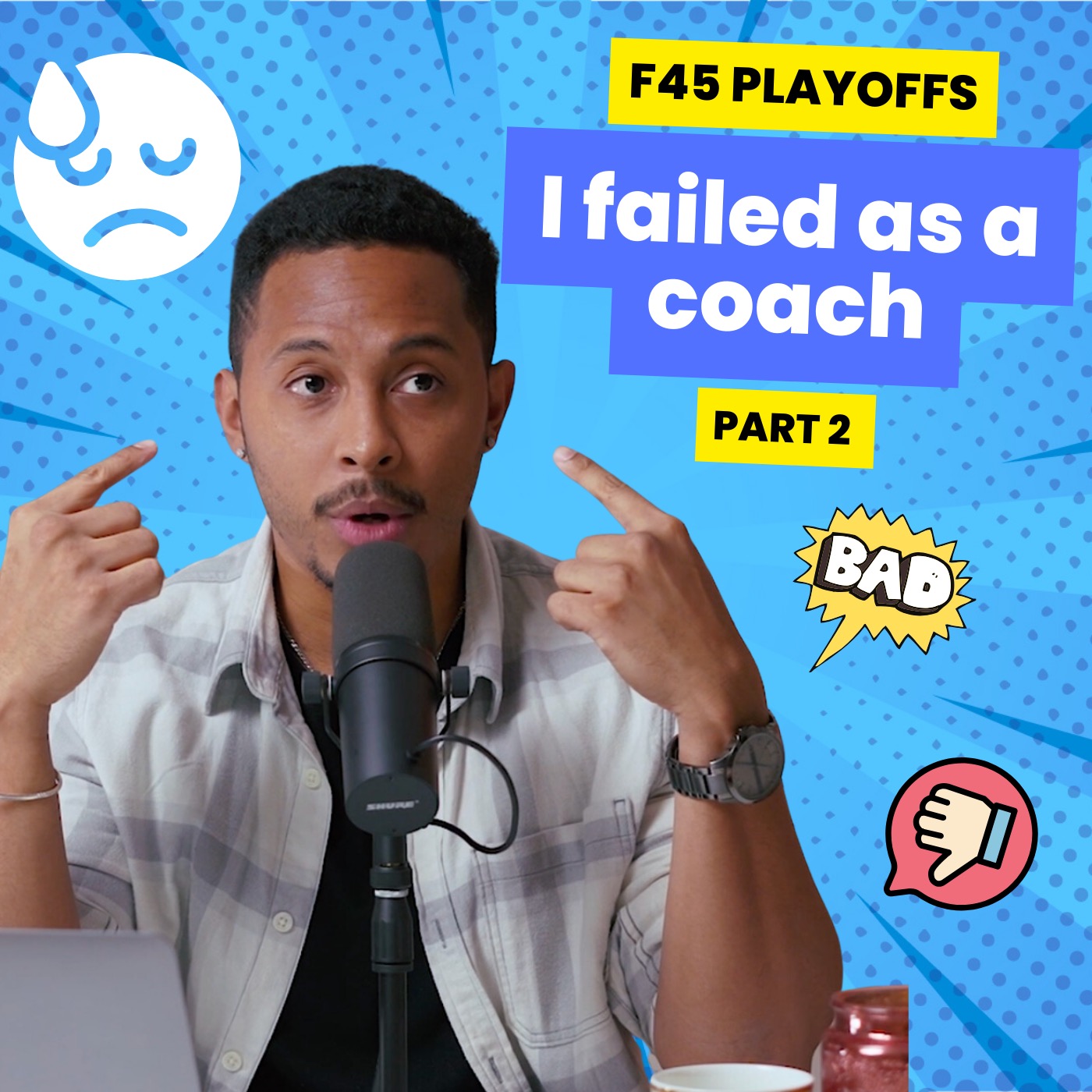 F45 Playoffs - The day I failed as a Coach - Podcast No. 9 | Part 2