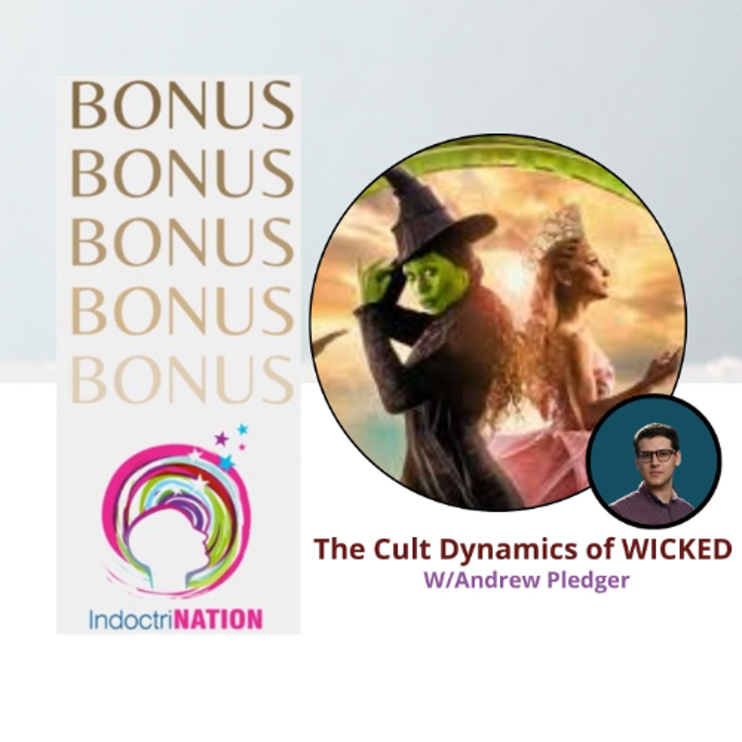 BONUS EPISODE PREVIEW: The Cult Dynamics of Wicked w/Andrew Pledger episode artwork
