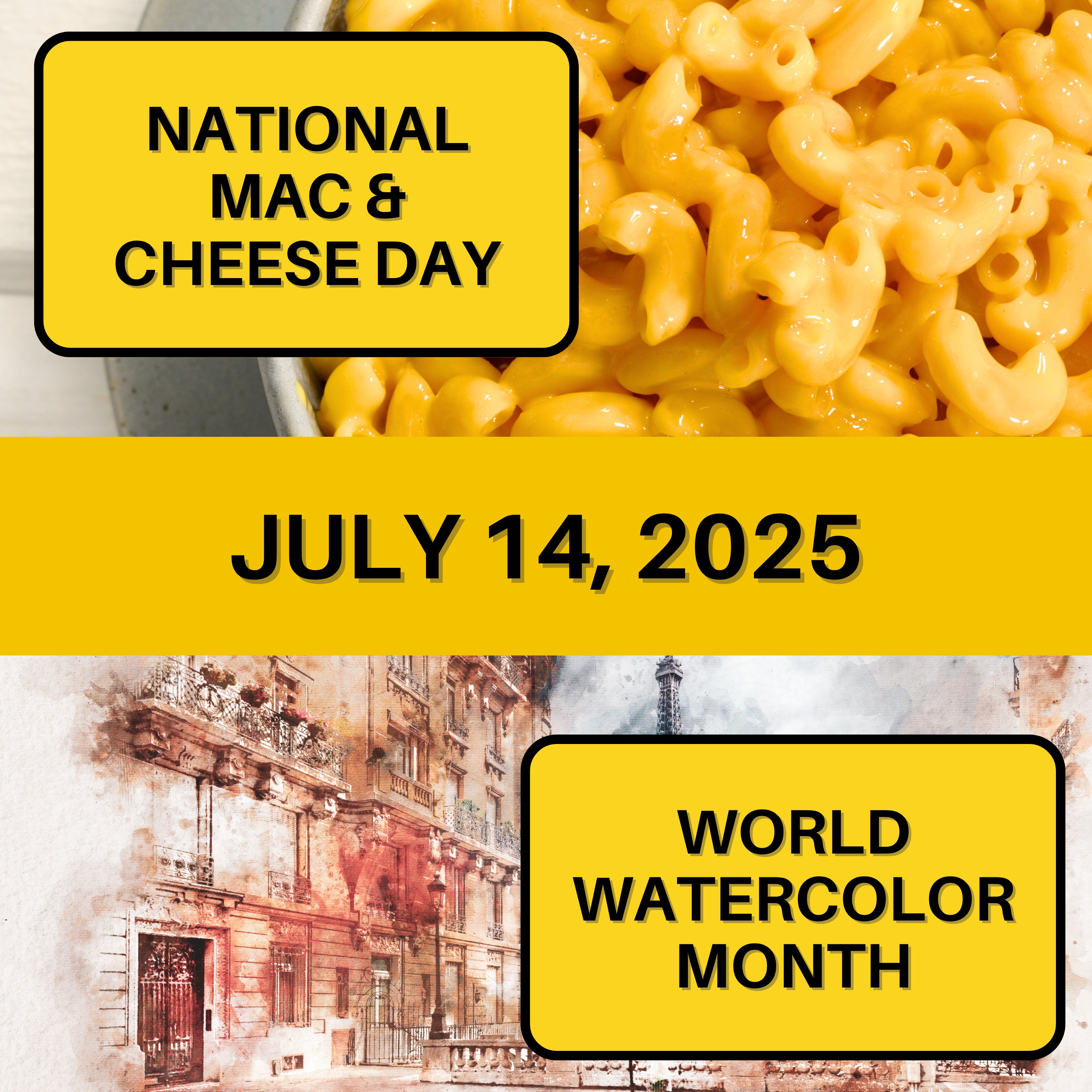 National Mac and Cheese Day & World Watercolor Month