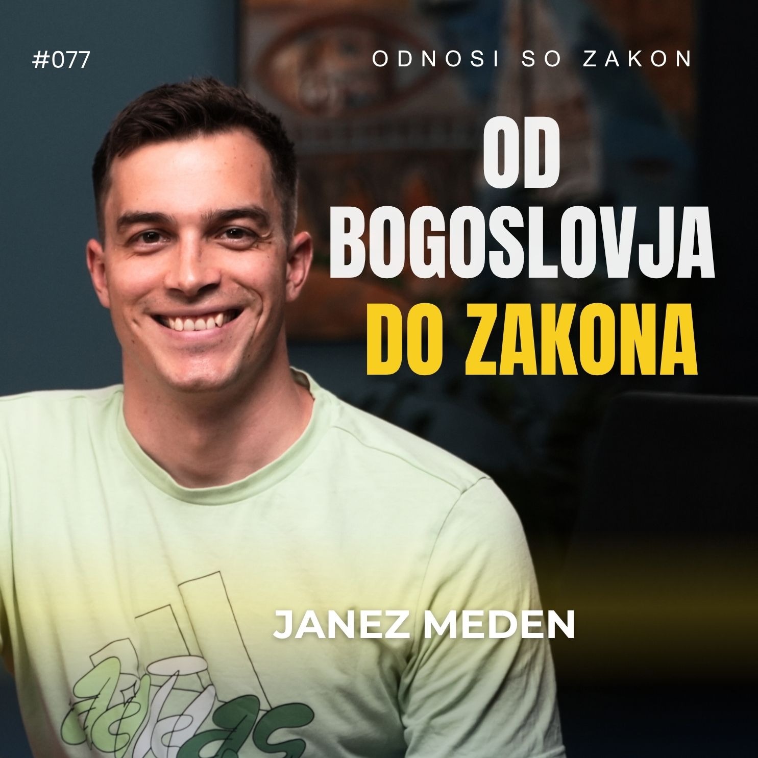 OD BOGOSLOVJA DO ZAKONA - Janez Meden | #OdnosiSoZakon | Podkast #077
