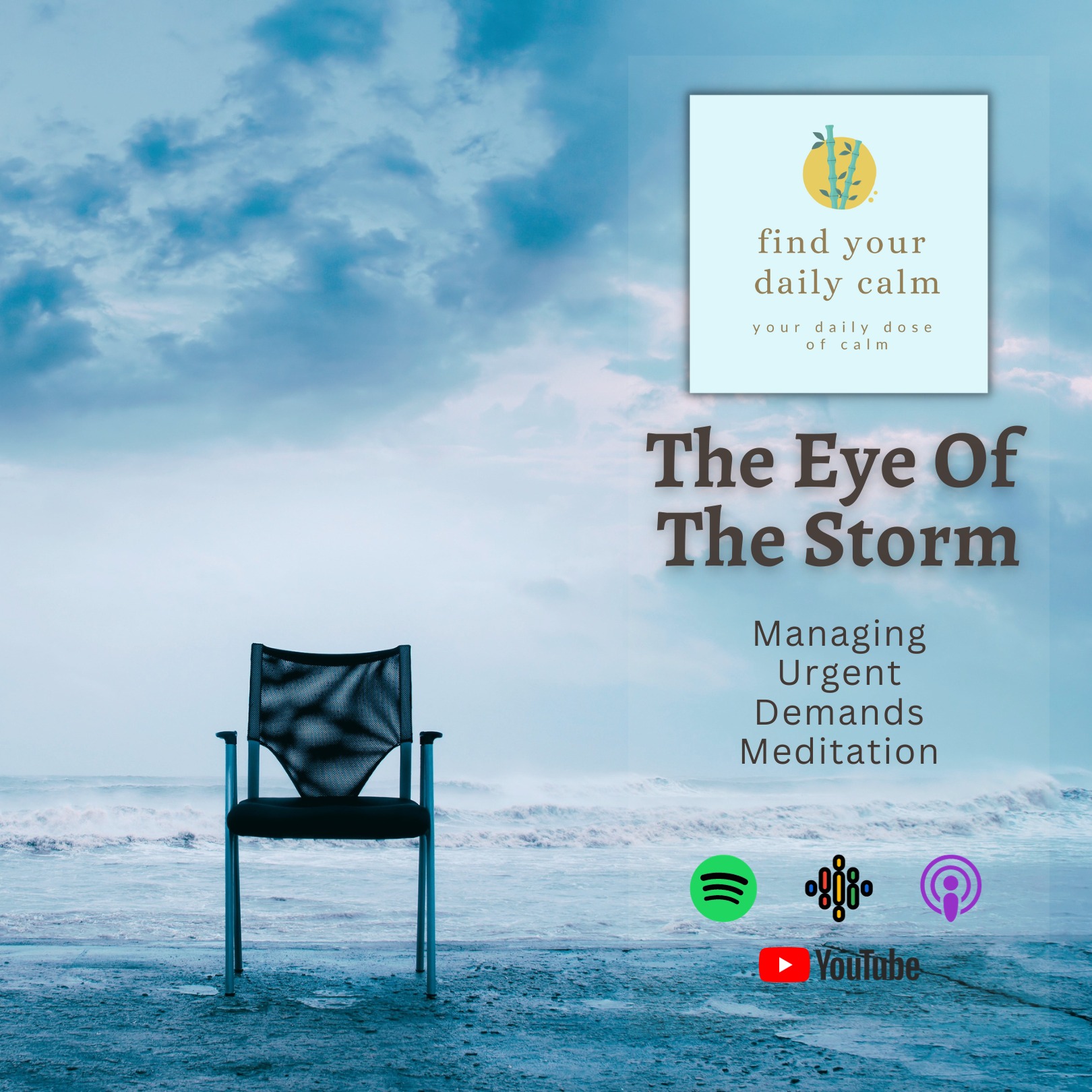 The Eye Of The Storm: Managing Urgent Demands Meditation