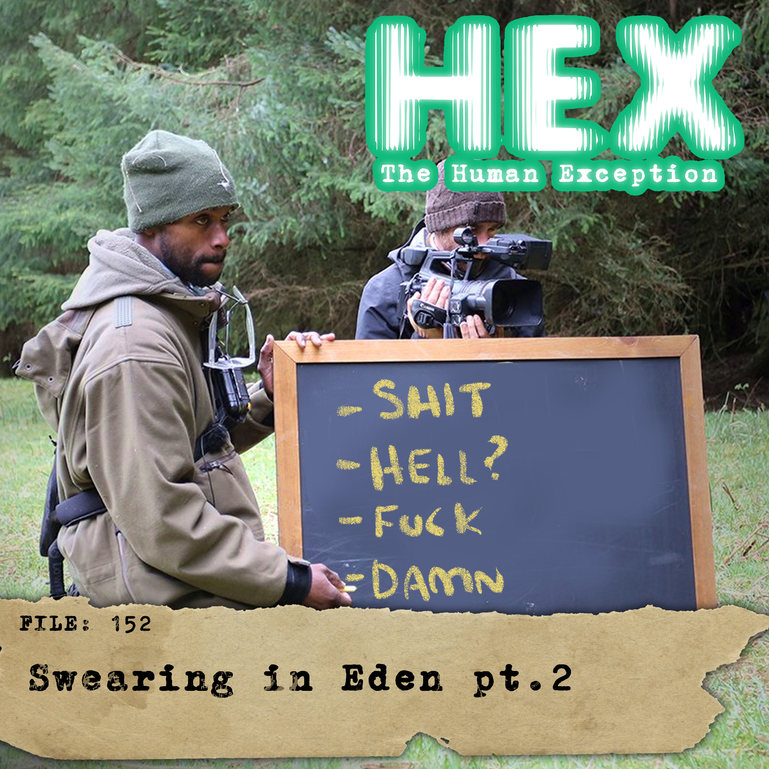 HEX - File 0152 - Swearing in Eden - pt.2