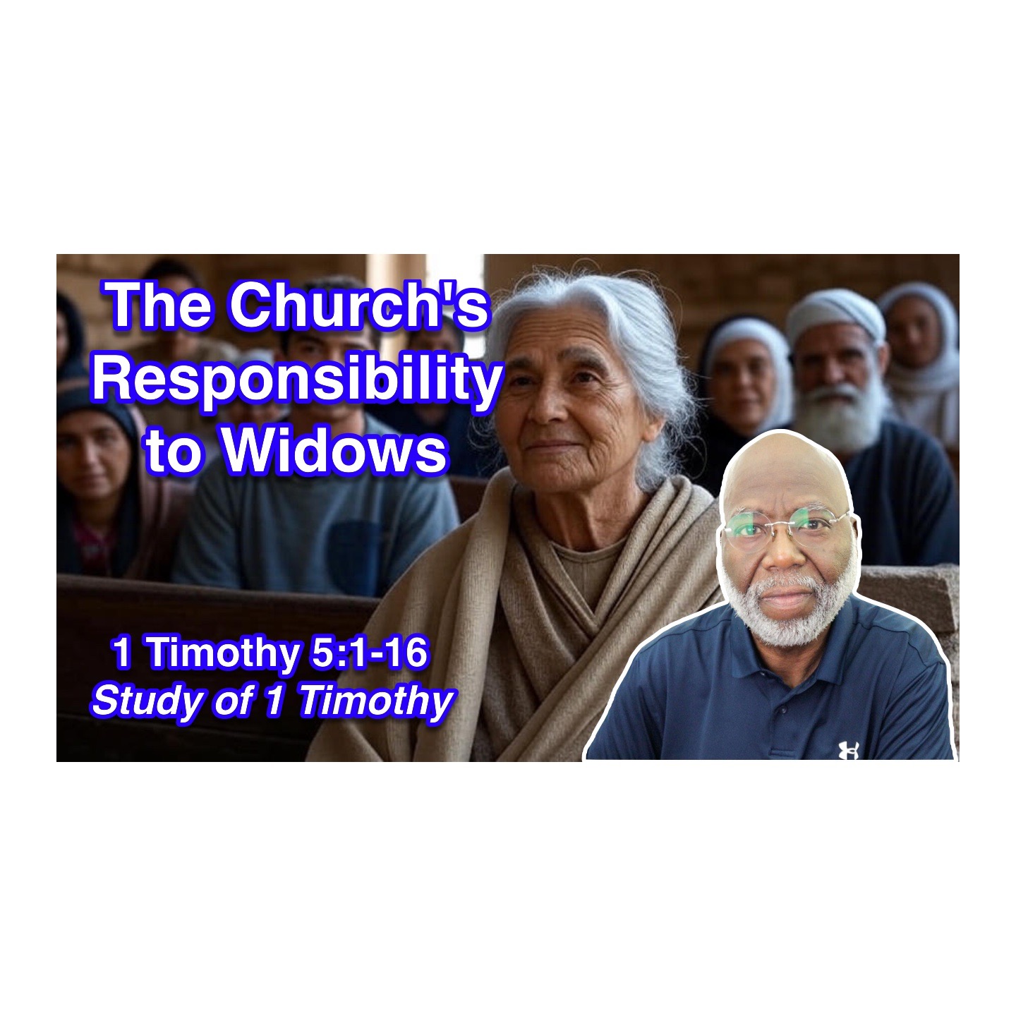 The Church’s Responsibility to Widows (1 Timothy 5:1-16) episode artwork