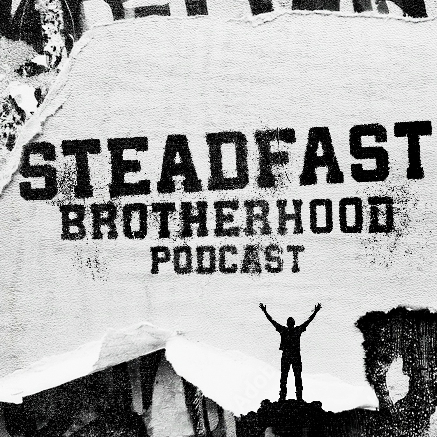 The Steadfast Brotherhood Podcast