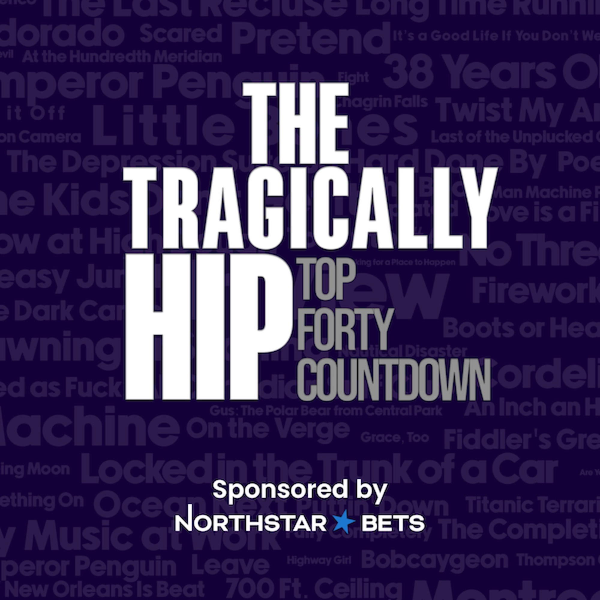The Tragically Hip Top Forty Countdown: Song 11 – Thomas from Belgium