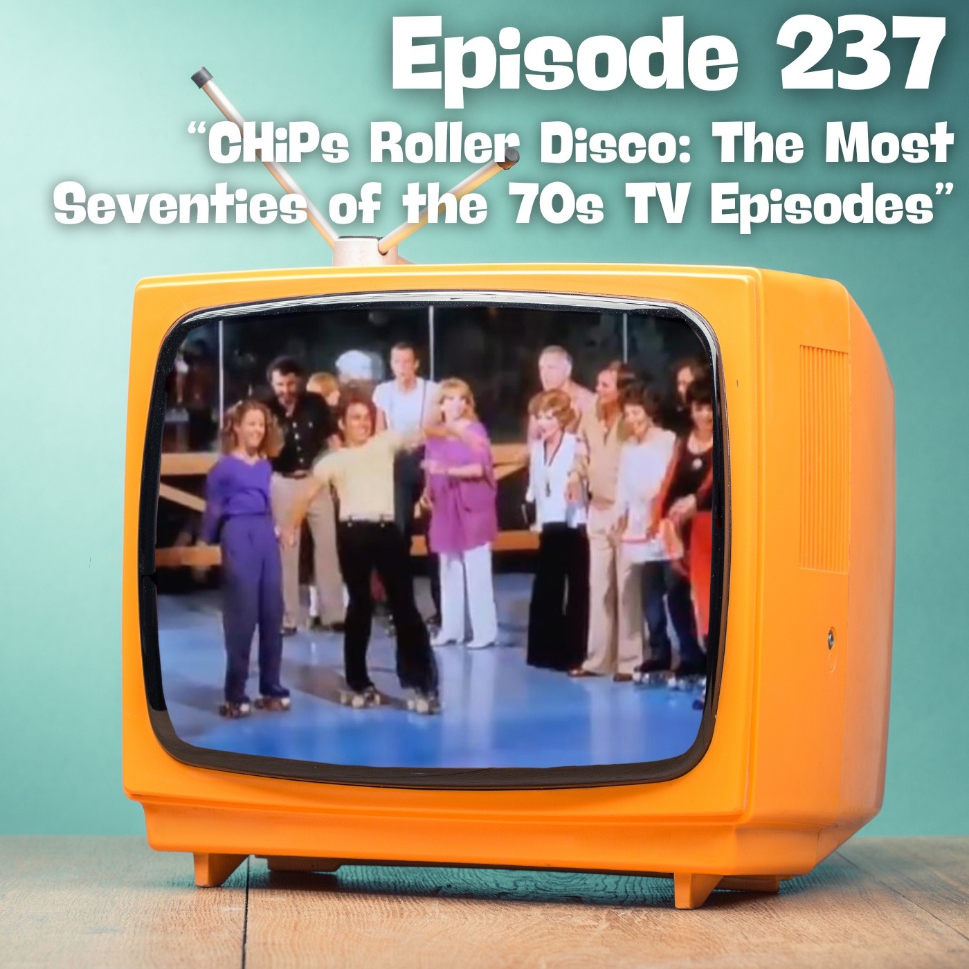 CHiPs Roller Disco: The Most Seventies of the 70s TV Episodes CHiPs Roller Disco: The Most Seventies of the 70s TV Episodes