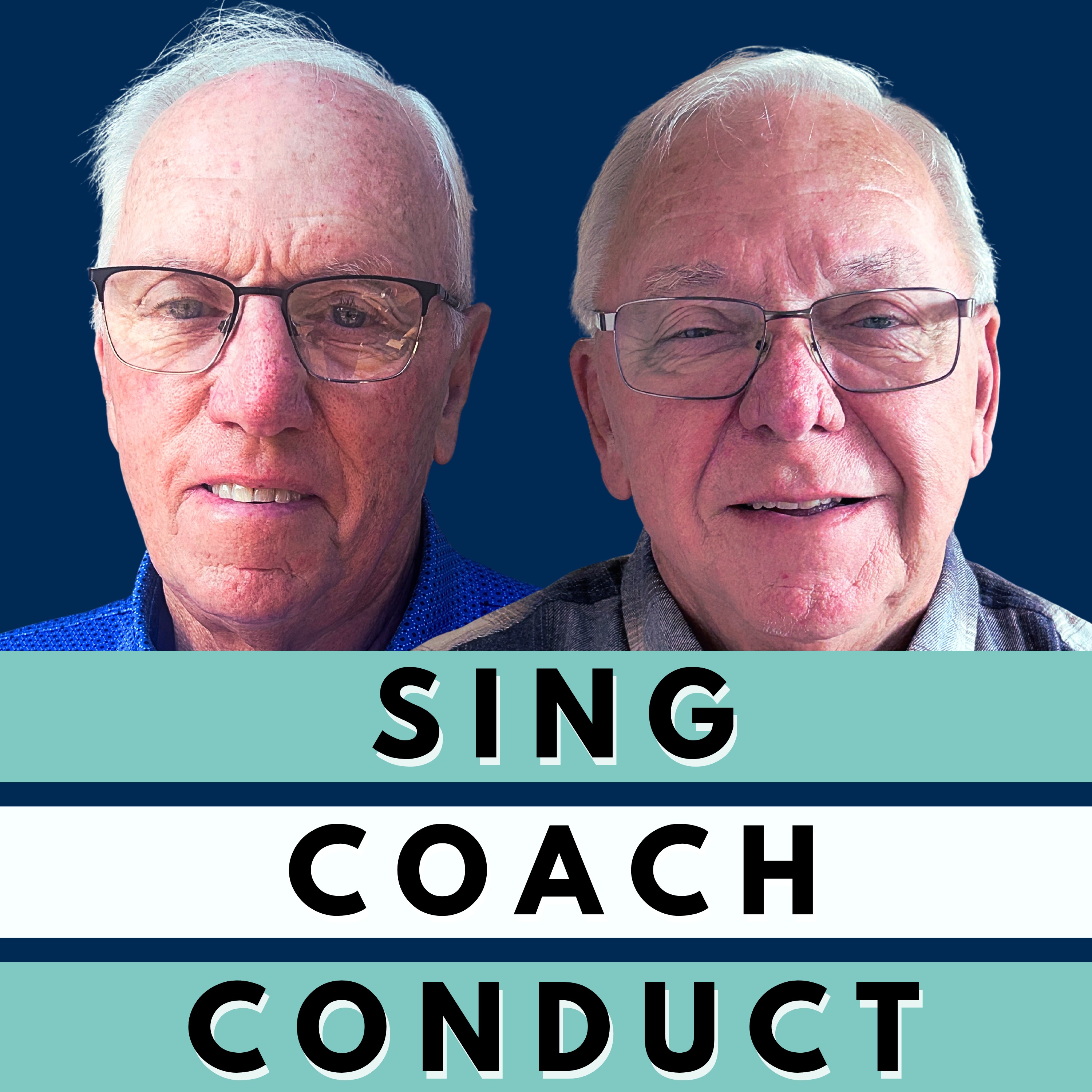 Sing, Coach, Conduct