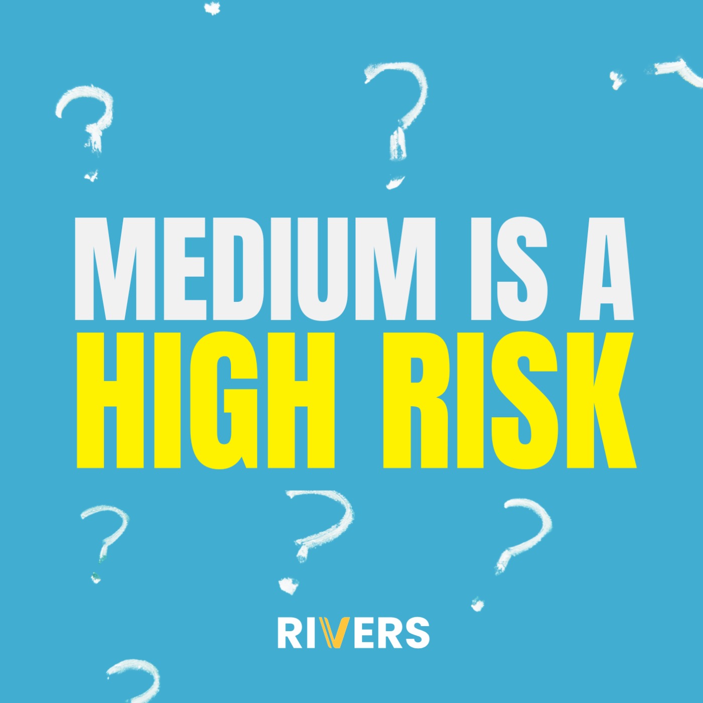 UNDECIDED | Medium Is A High Risk