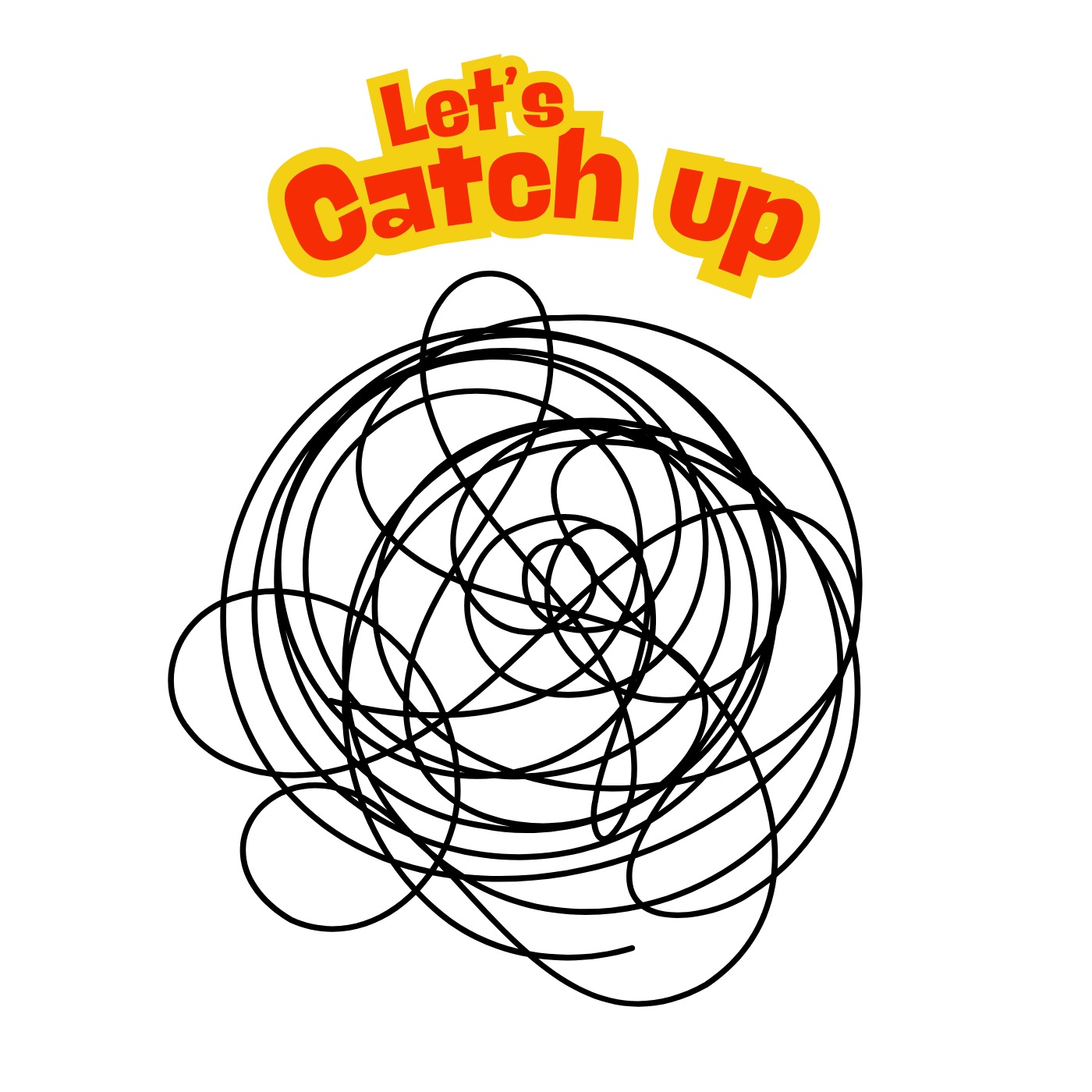Let's Catch Up