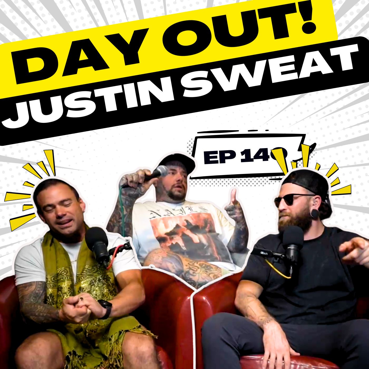 Justin Sweat | Day Out! | 140