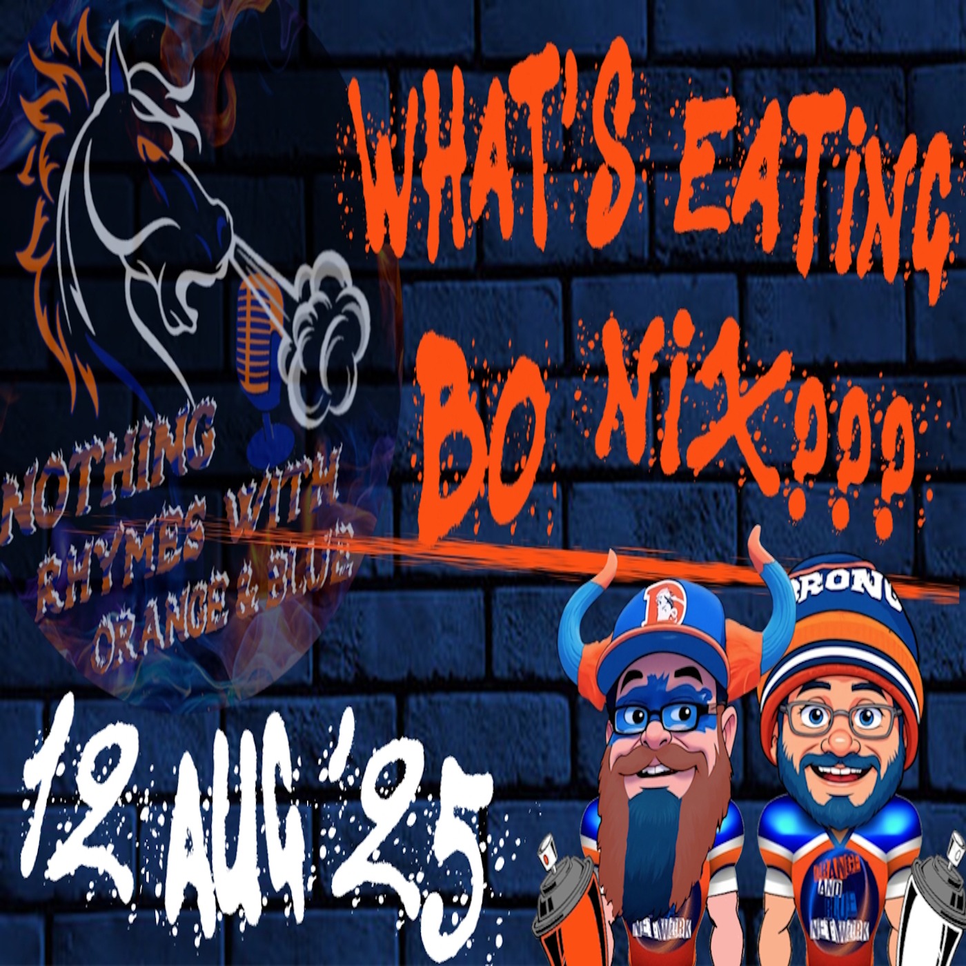 What's Eating Bo Nix??? | NOTHING RHYMES WITH ORANGE & BLUE episode artwork
