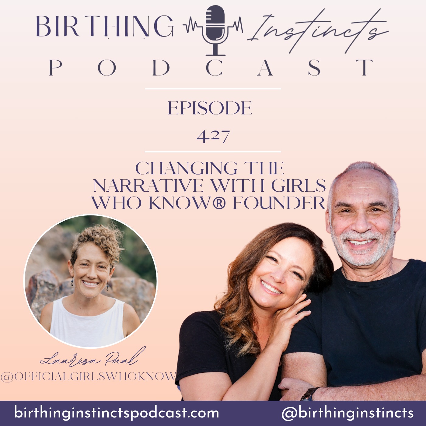 #427: Changing The Narrative with Girls Who Know® Founder Laurisa Paul