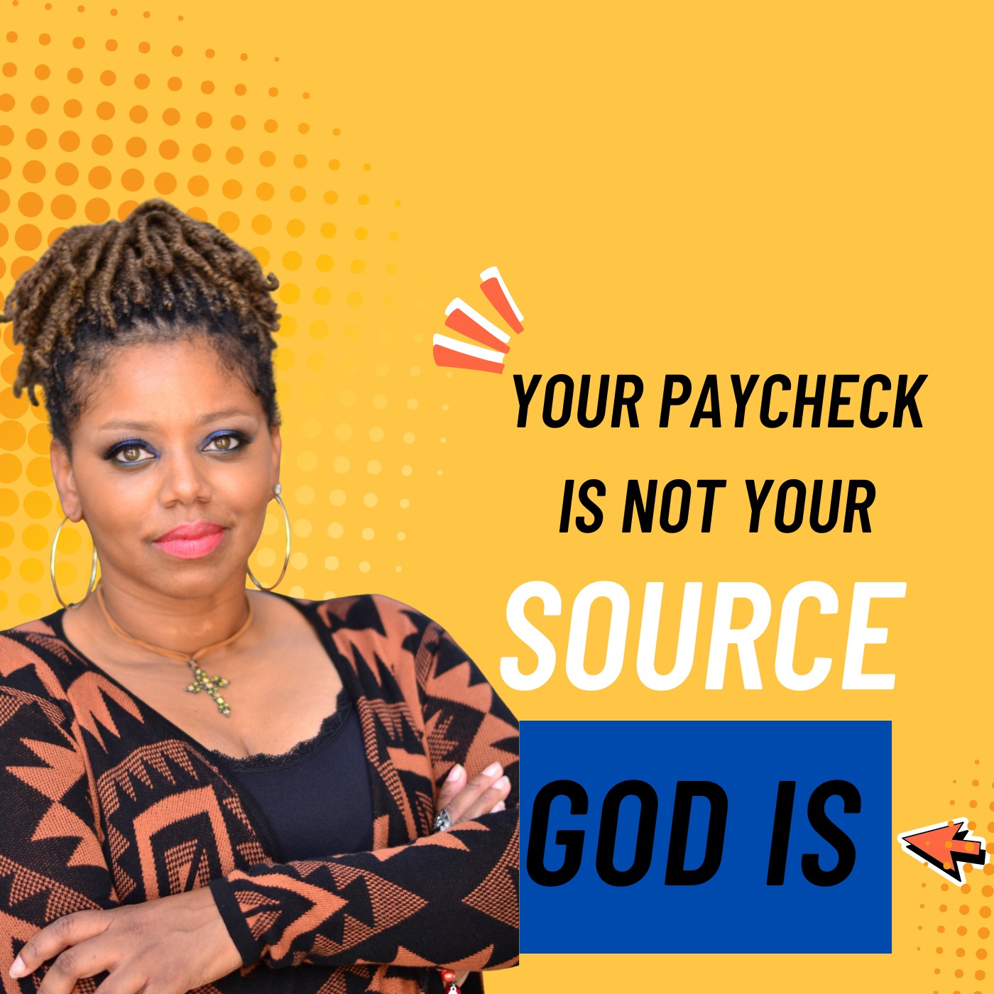 Your Paycheck Is Not Your Source – God Is episode artwork