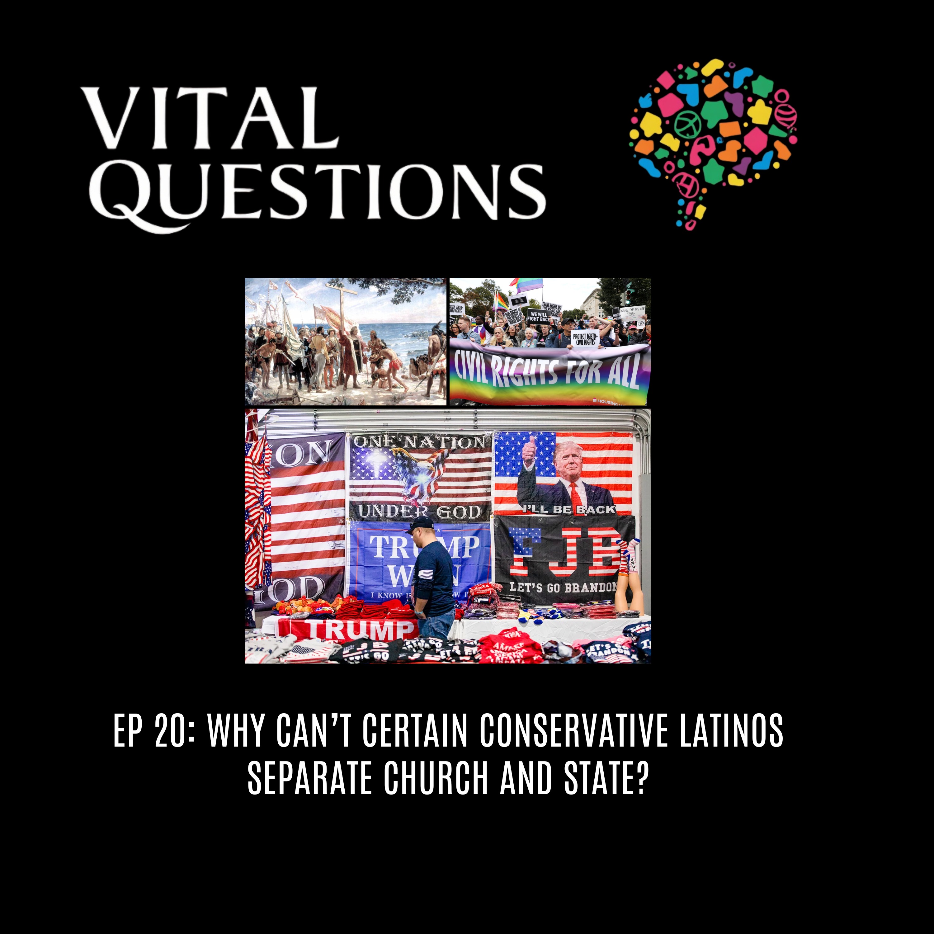 Ep. 20 -  Why Can’t Certain Right-wing Latinos Separate Church and State? episode artwork