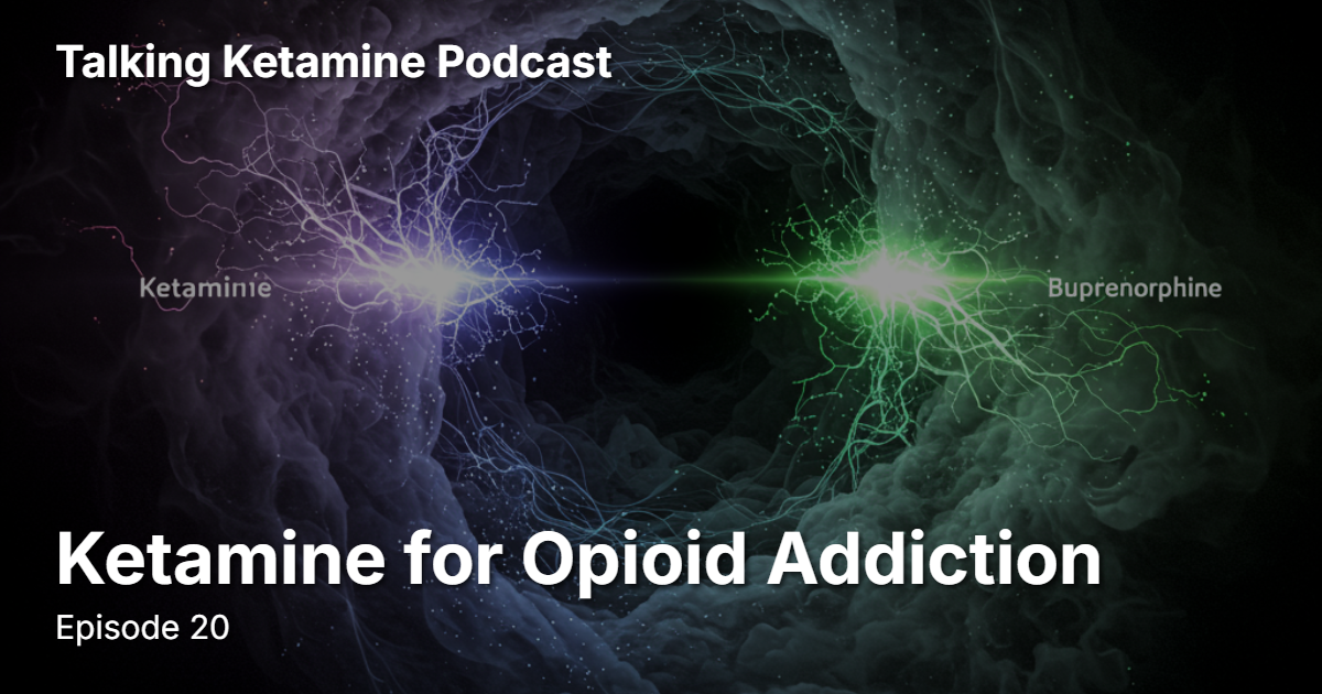 Ketamine for Opioid Addiction