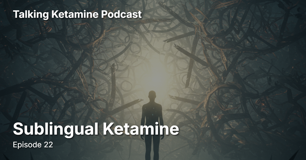 Sublingual Ketamine